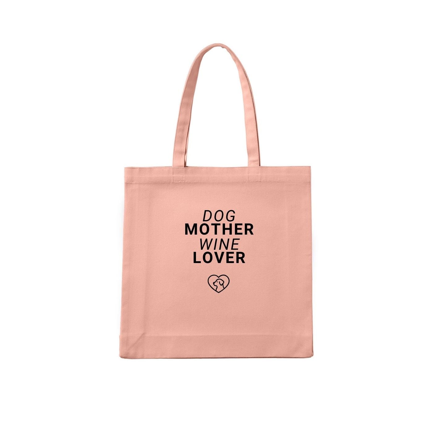 Dog Mother Wine Lover Tote