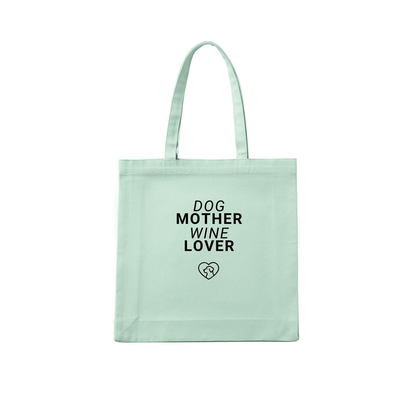 Dog Mother Wine Lover Tote
