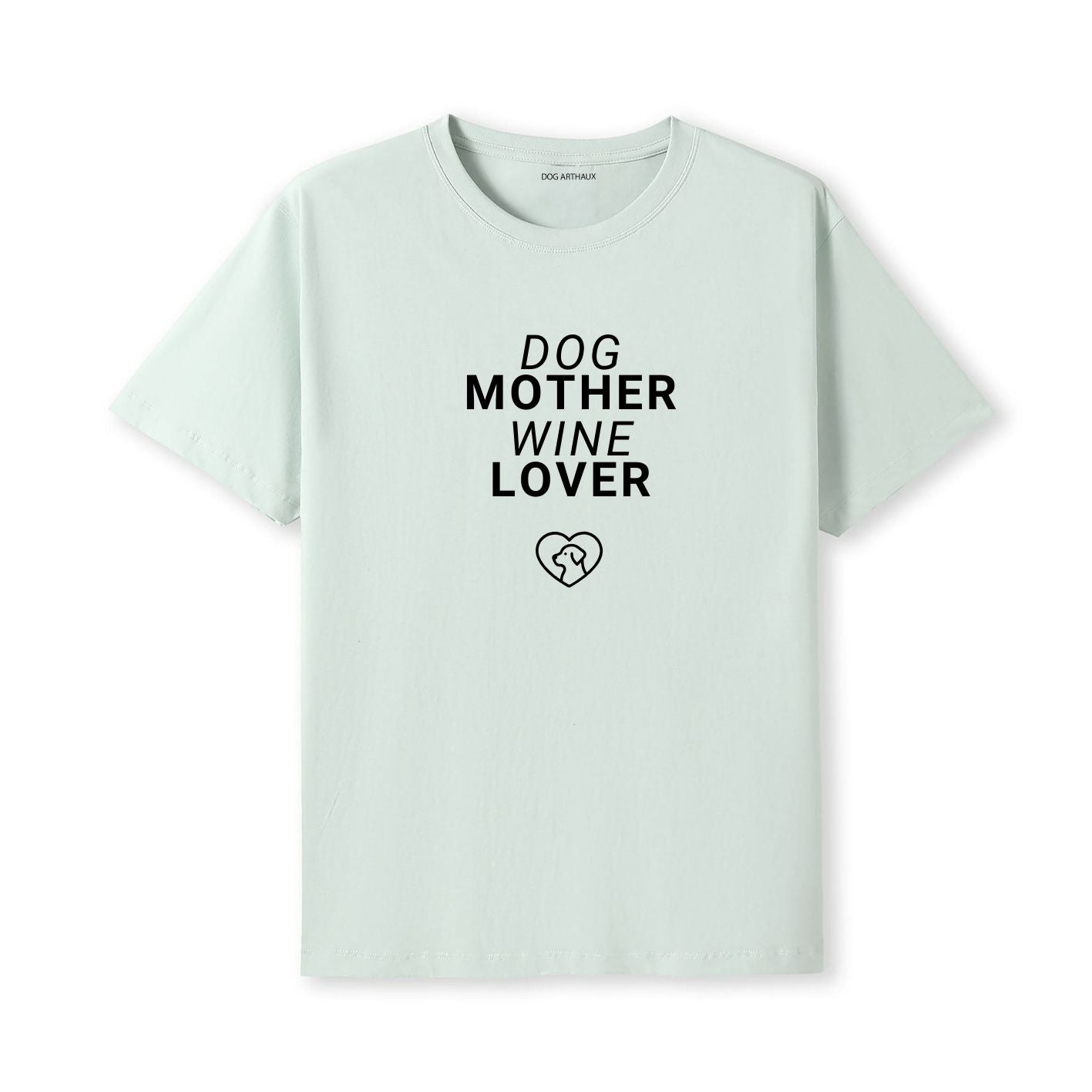 Dog Mother Wine Lover T-Shirt