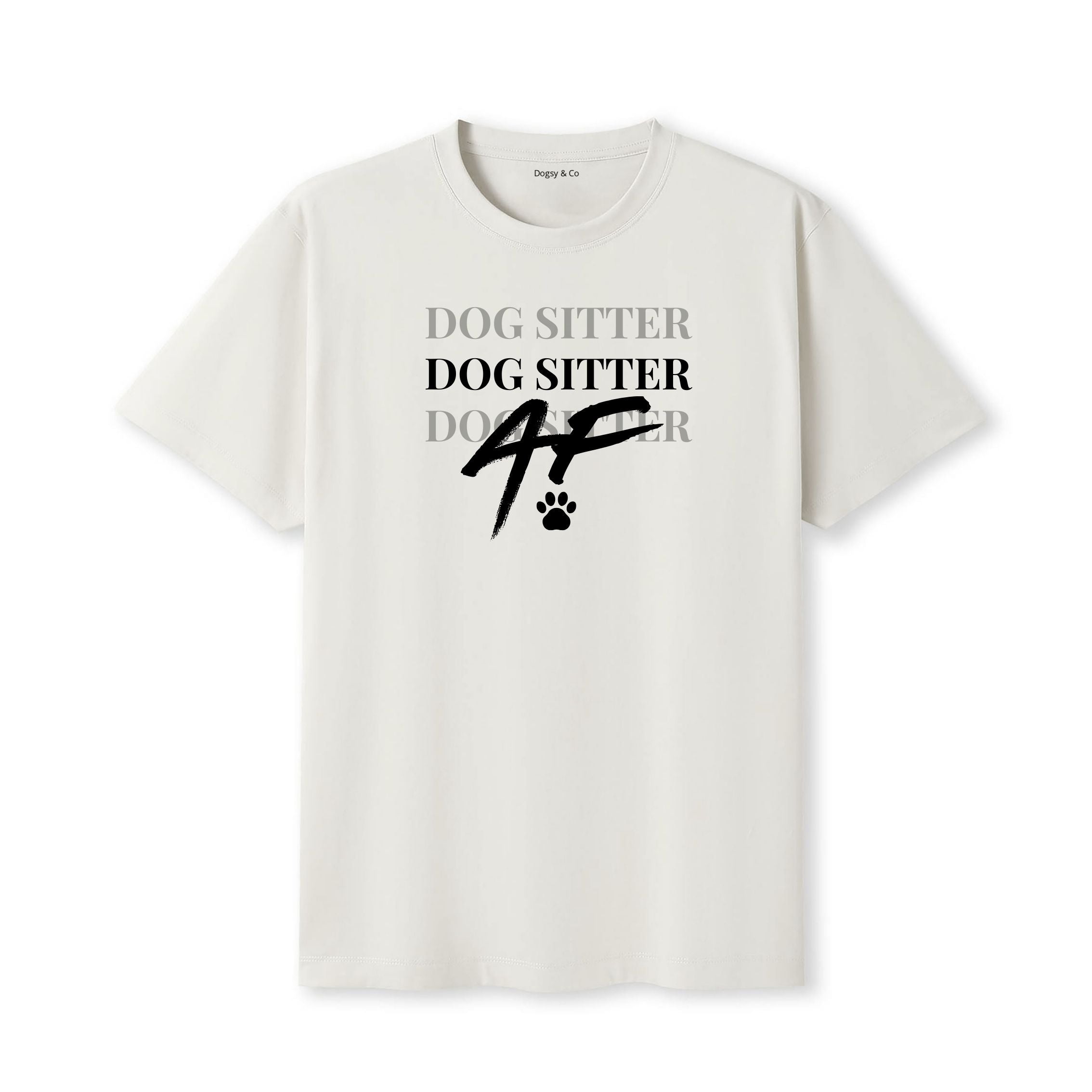 Dog Sitter AF T-Shirt - image 5