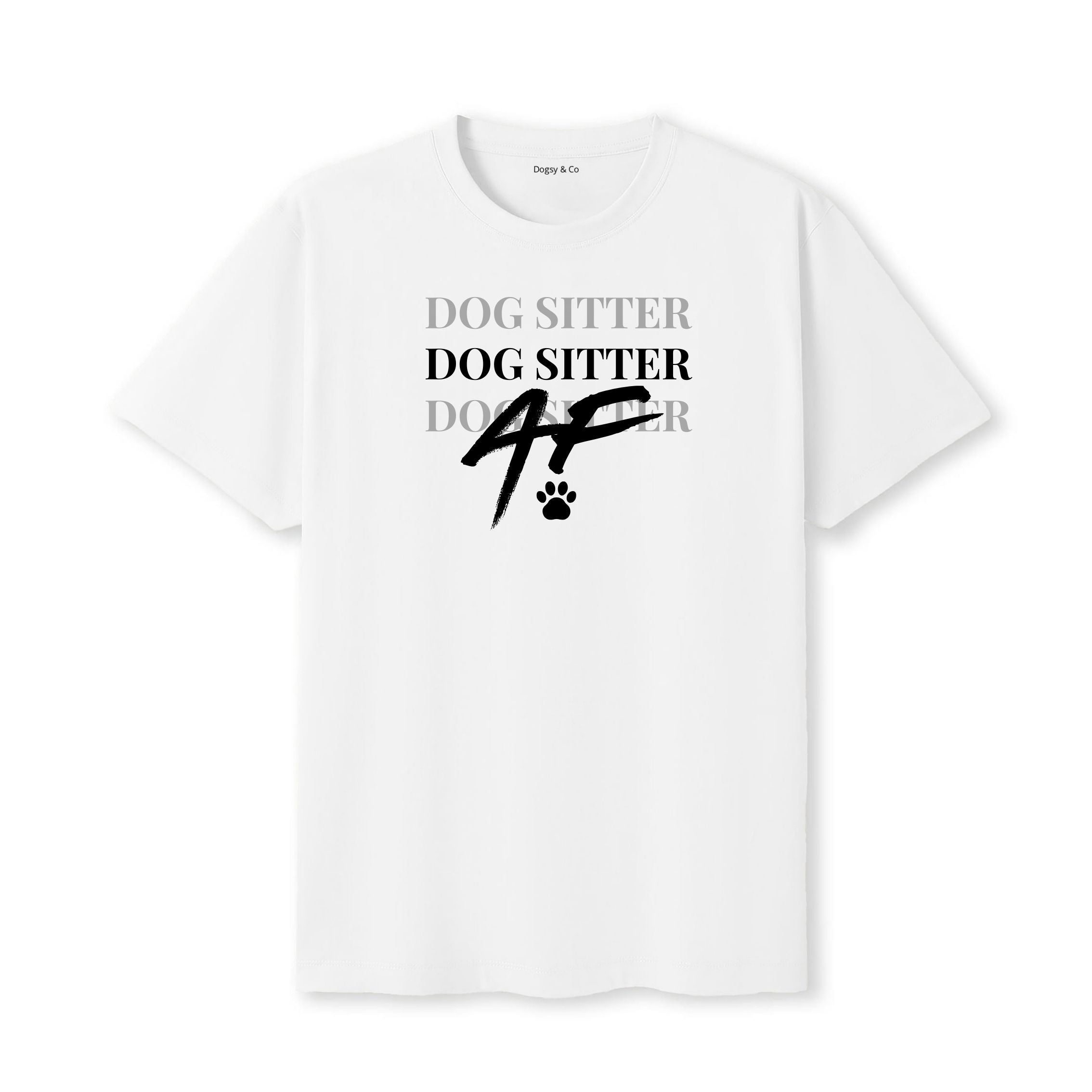 Dog Sitter AF T-Shirt - image 6