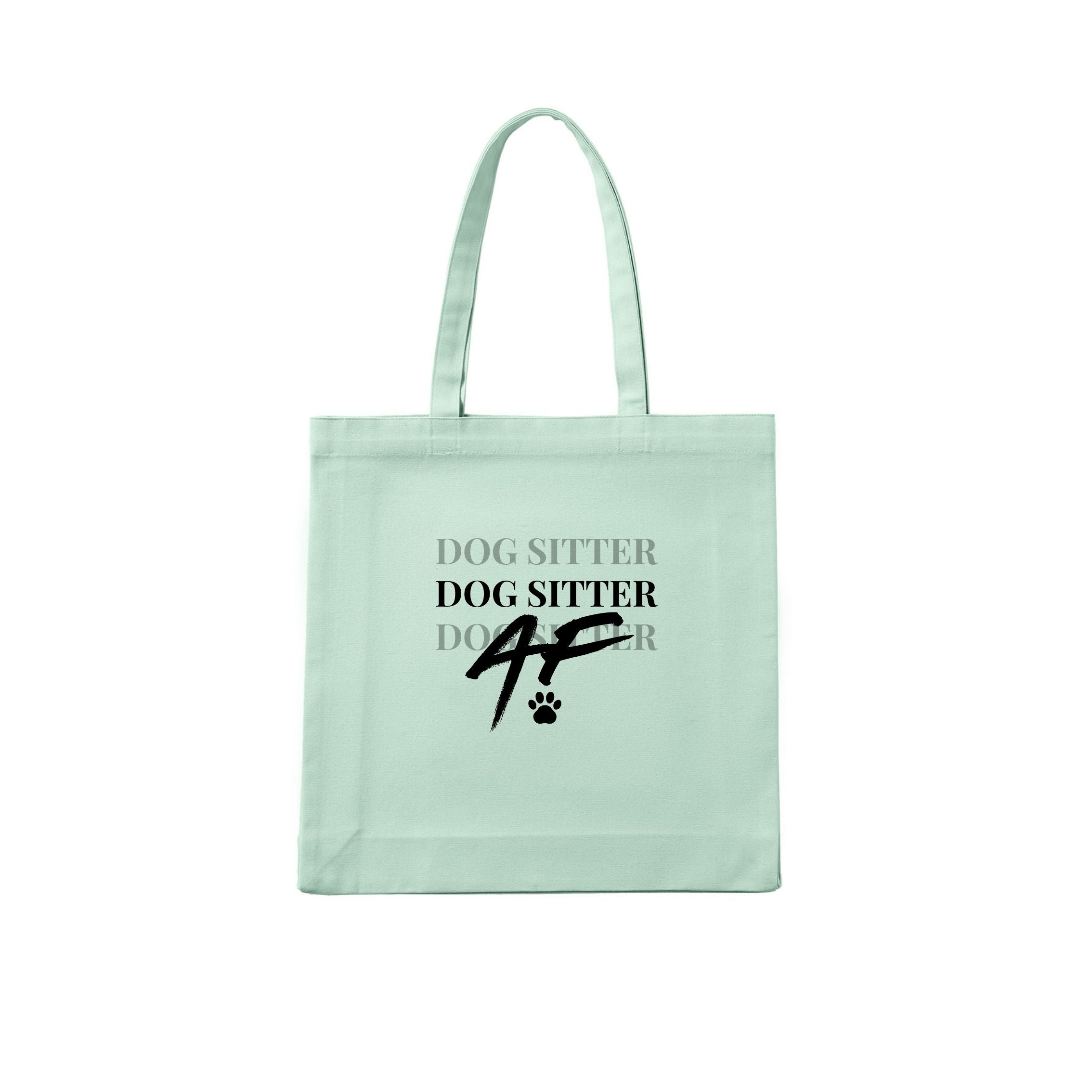 Dog Sitter AF Tote Bag | Dogsy & Co