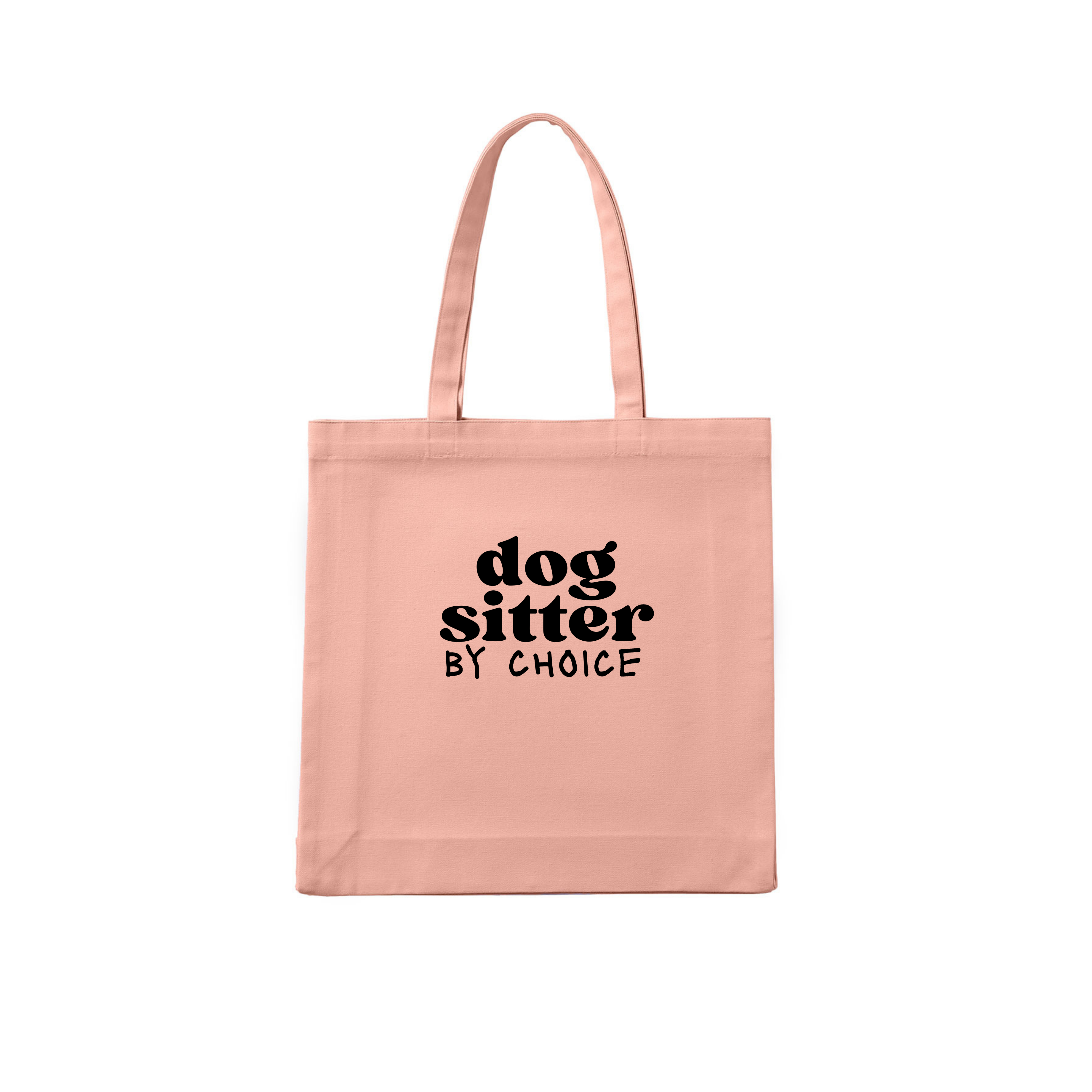 Dog Sitter Tote Bag Dog Sitter By Choice