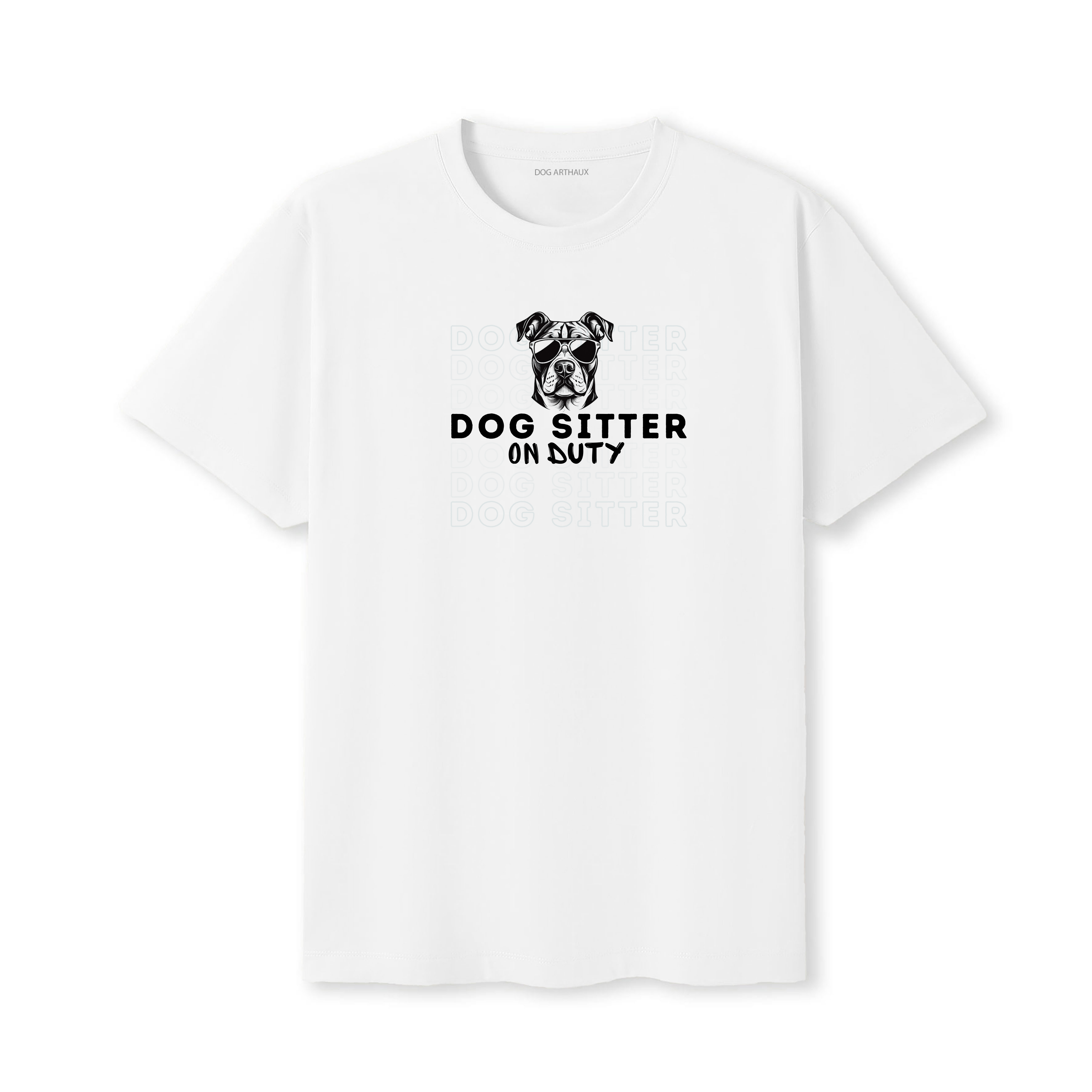 Dog Sitter T-Shirt Dog Sitter On Duty