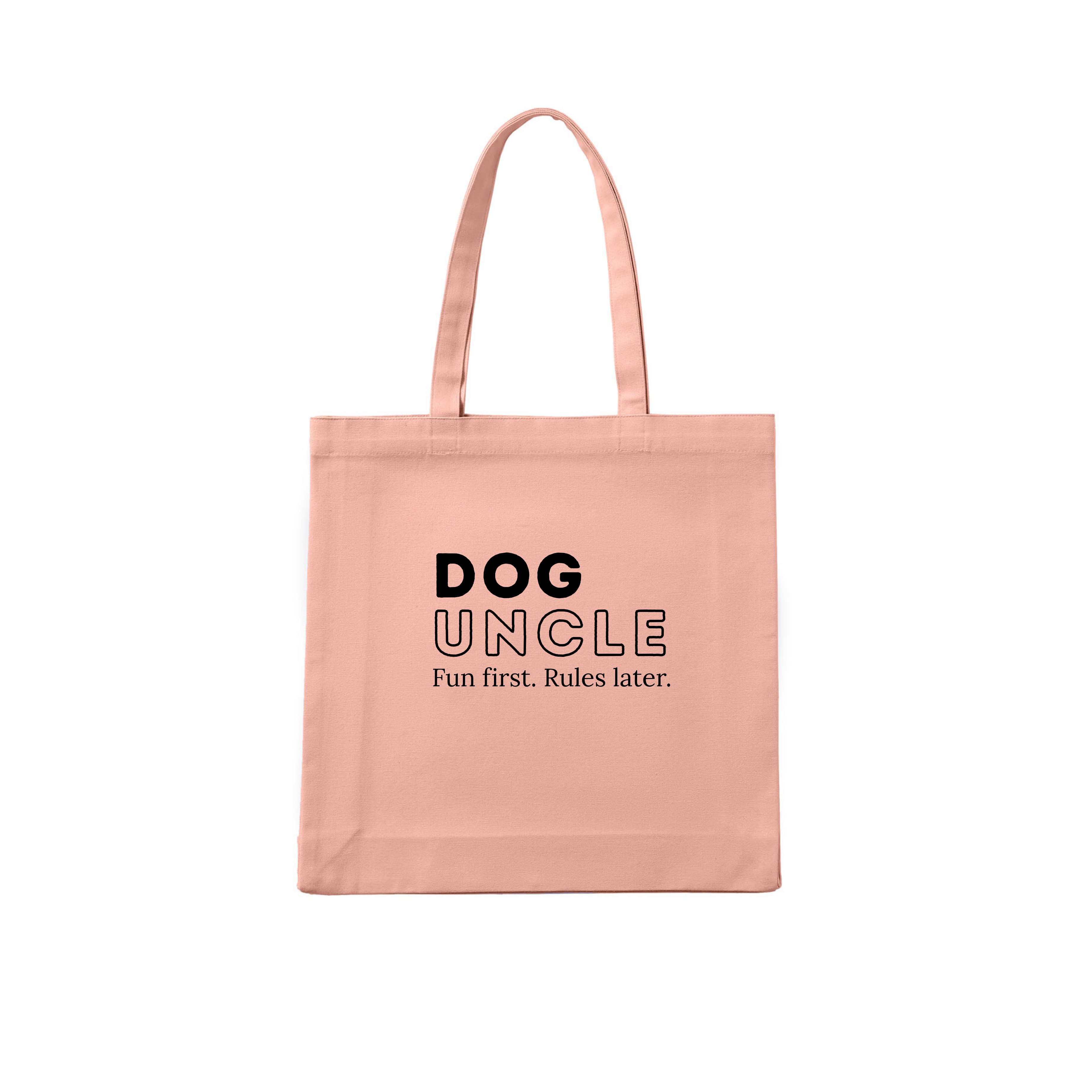 Dog Uncle Tote Bag Fun first. Rules later.