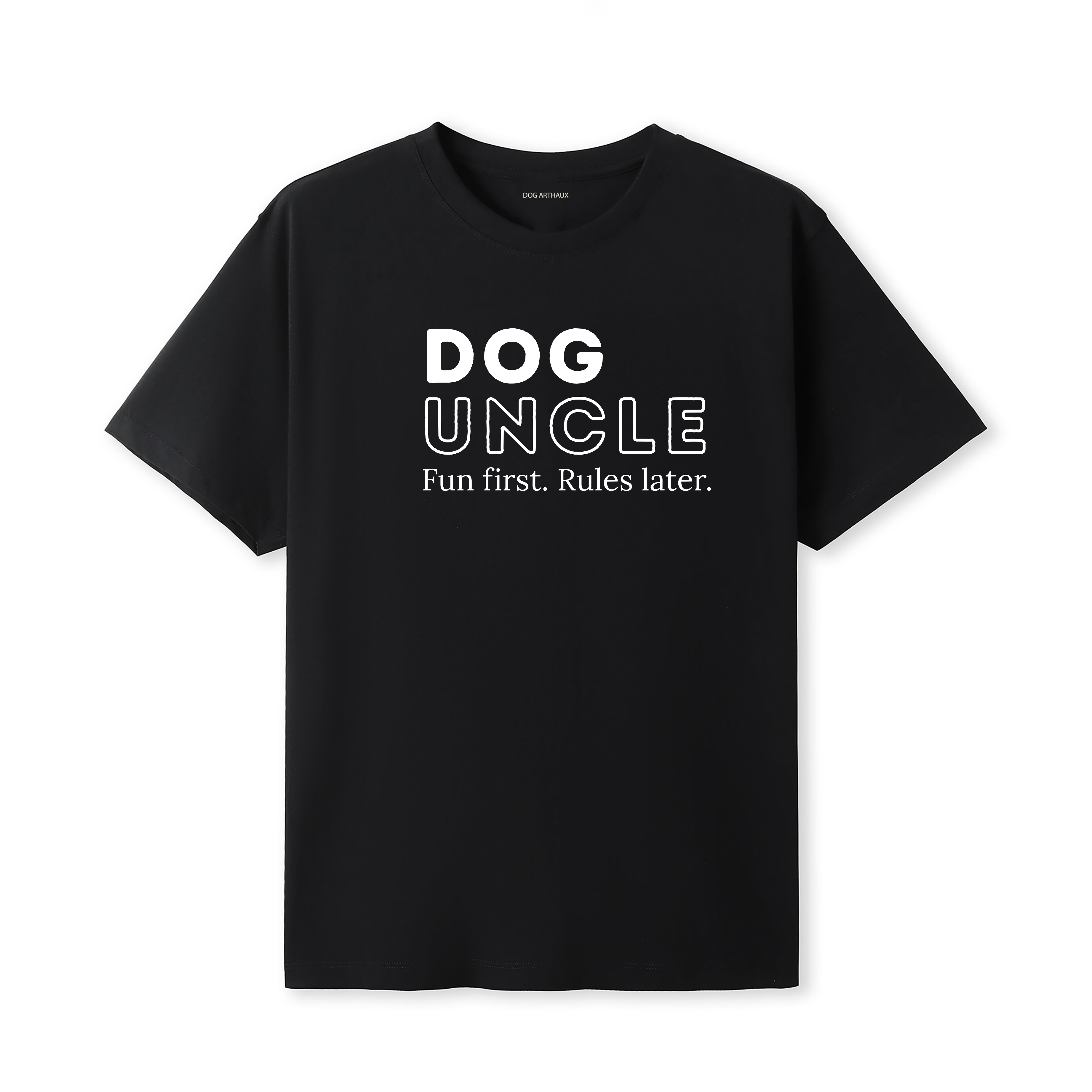 Fun first. Rules later Dog Uncle T-Shirt - image 6