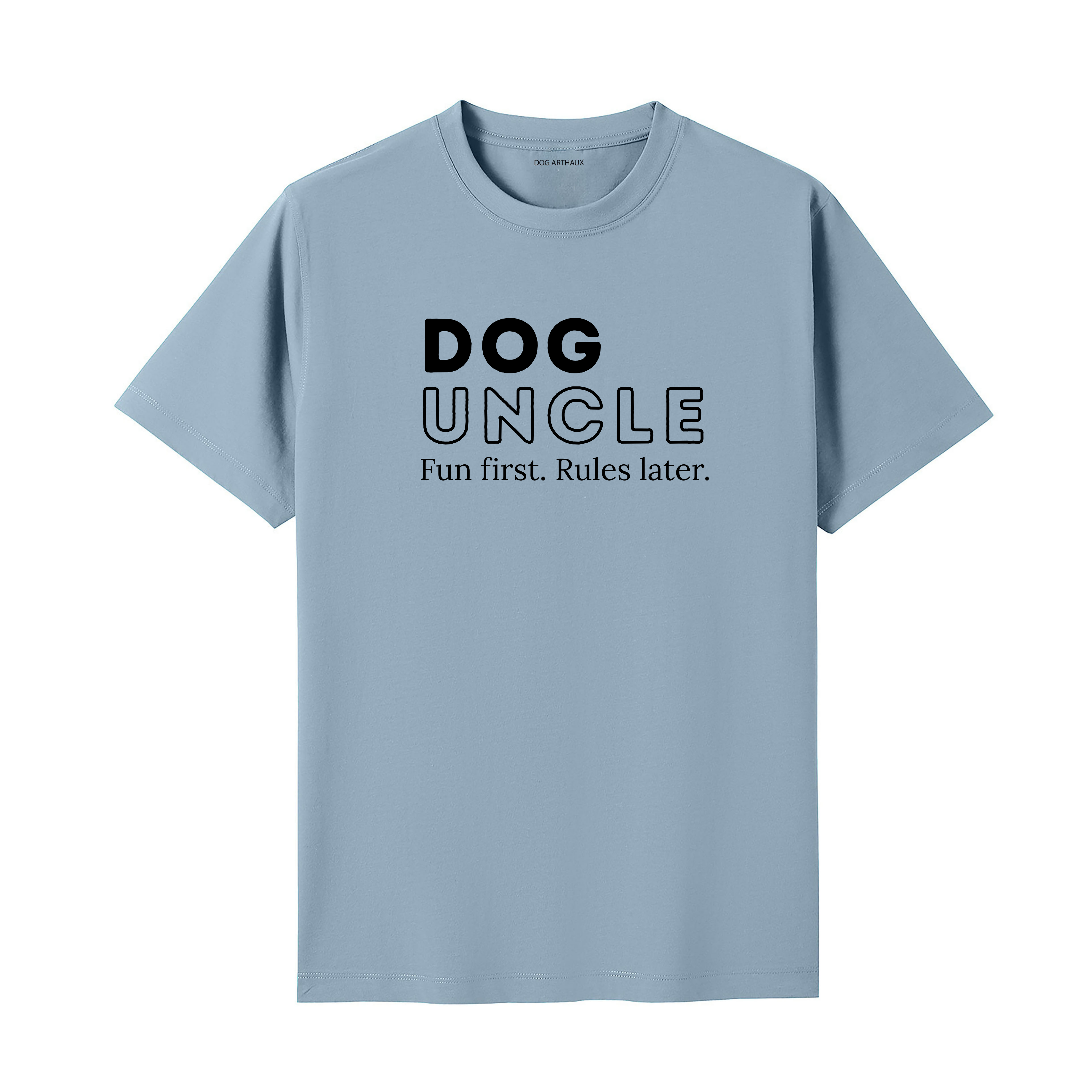 Fun first. Rules later Dog Uncle T-Shirt - image 4