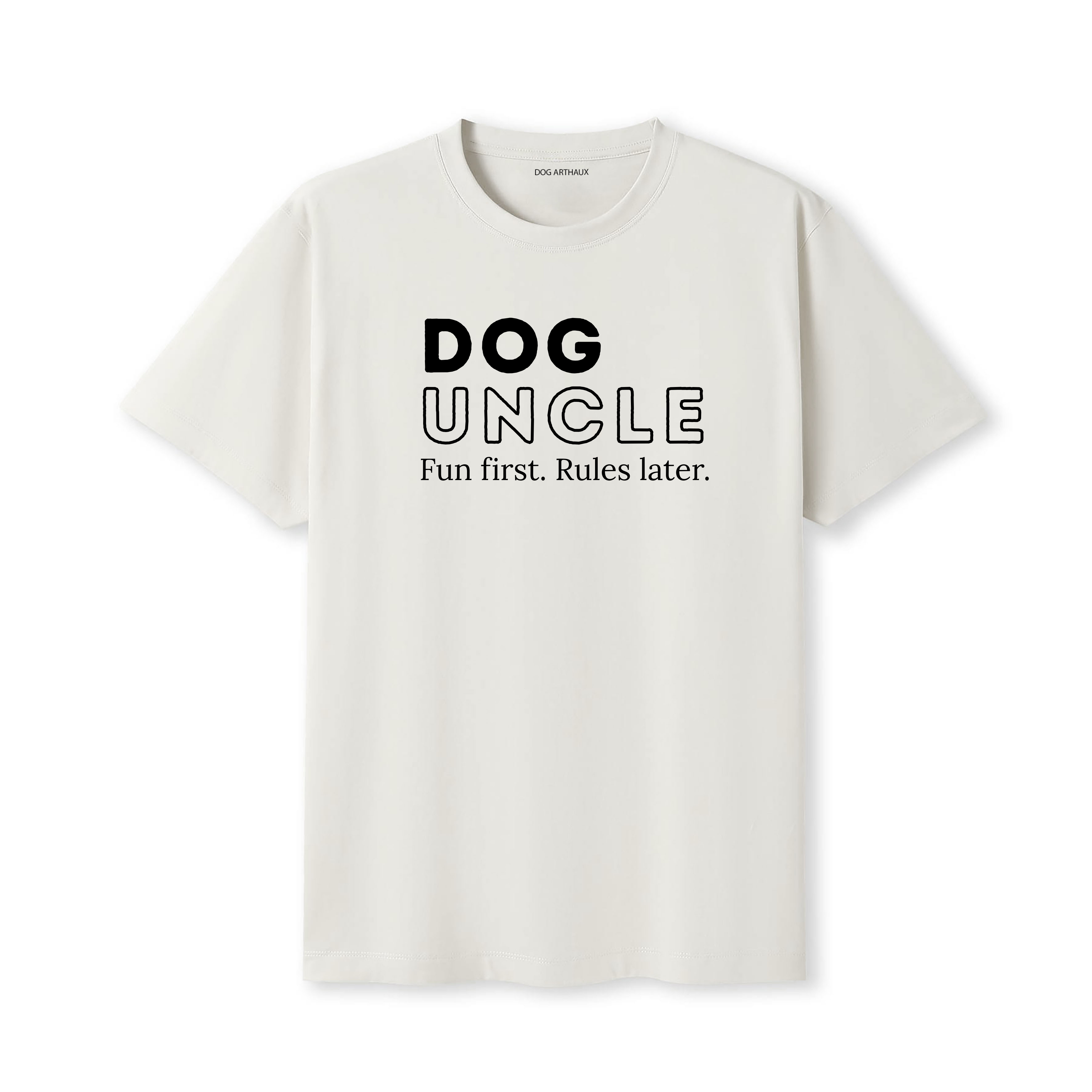Fun first. Rules later Dog Uncle T-Shirt - image 5