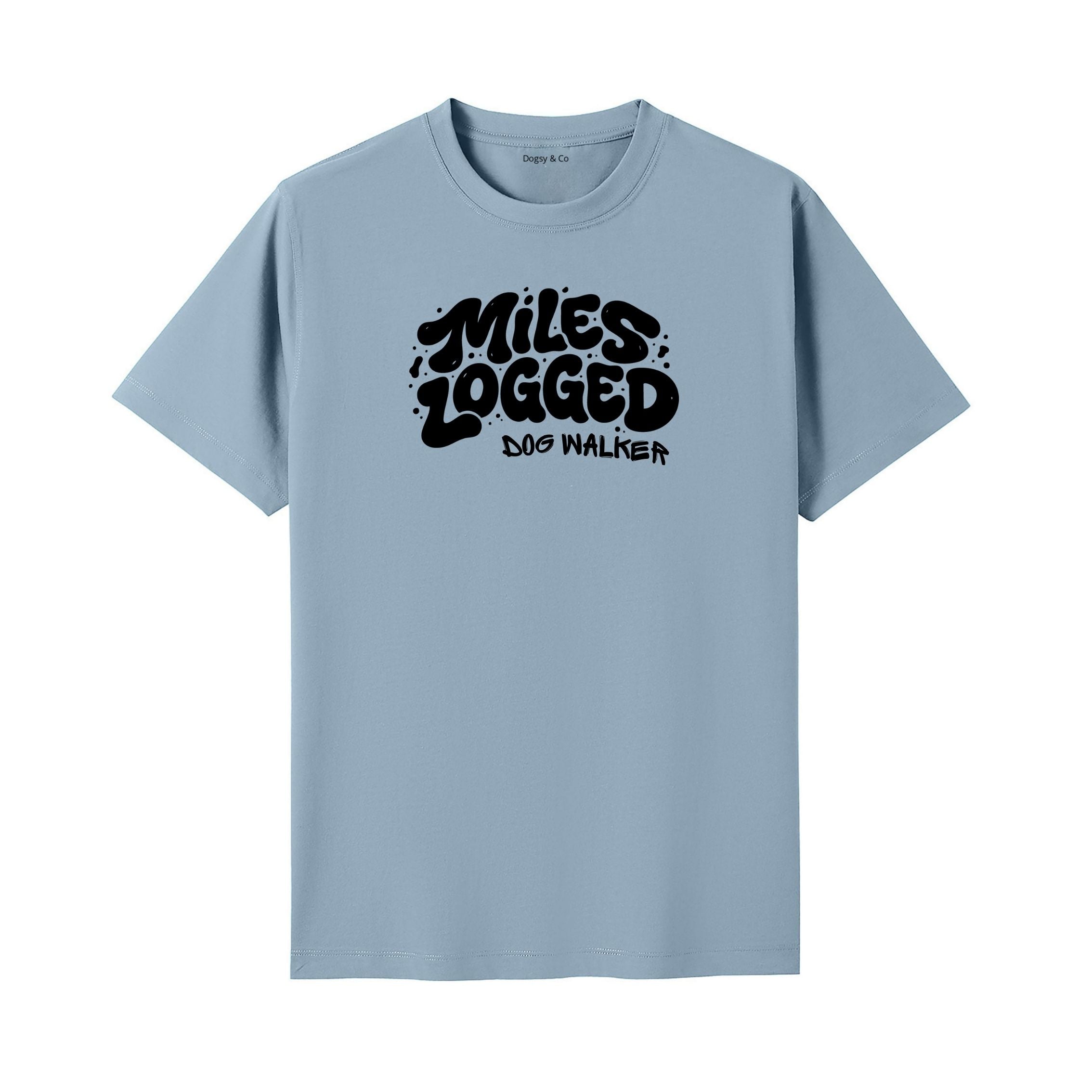 Miles Logged - Dog Walker T-Shirt - image 4