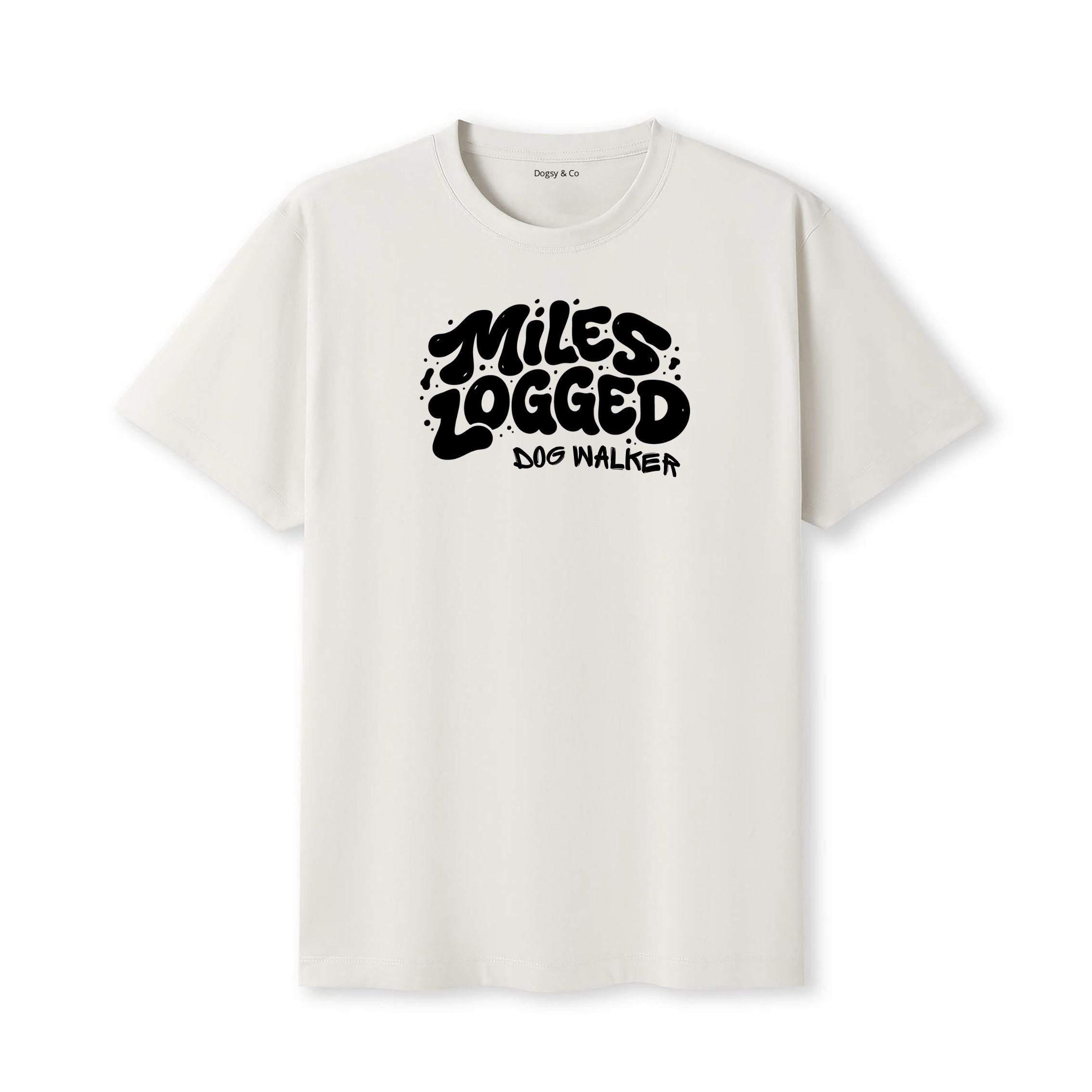 Miles Logged - Dog Walker T-Shirt - image 5