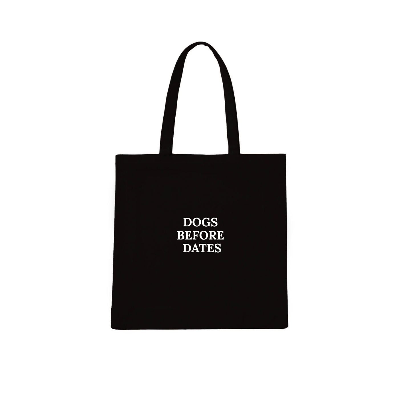 Dogs Before Dates Tote