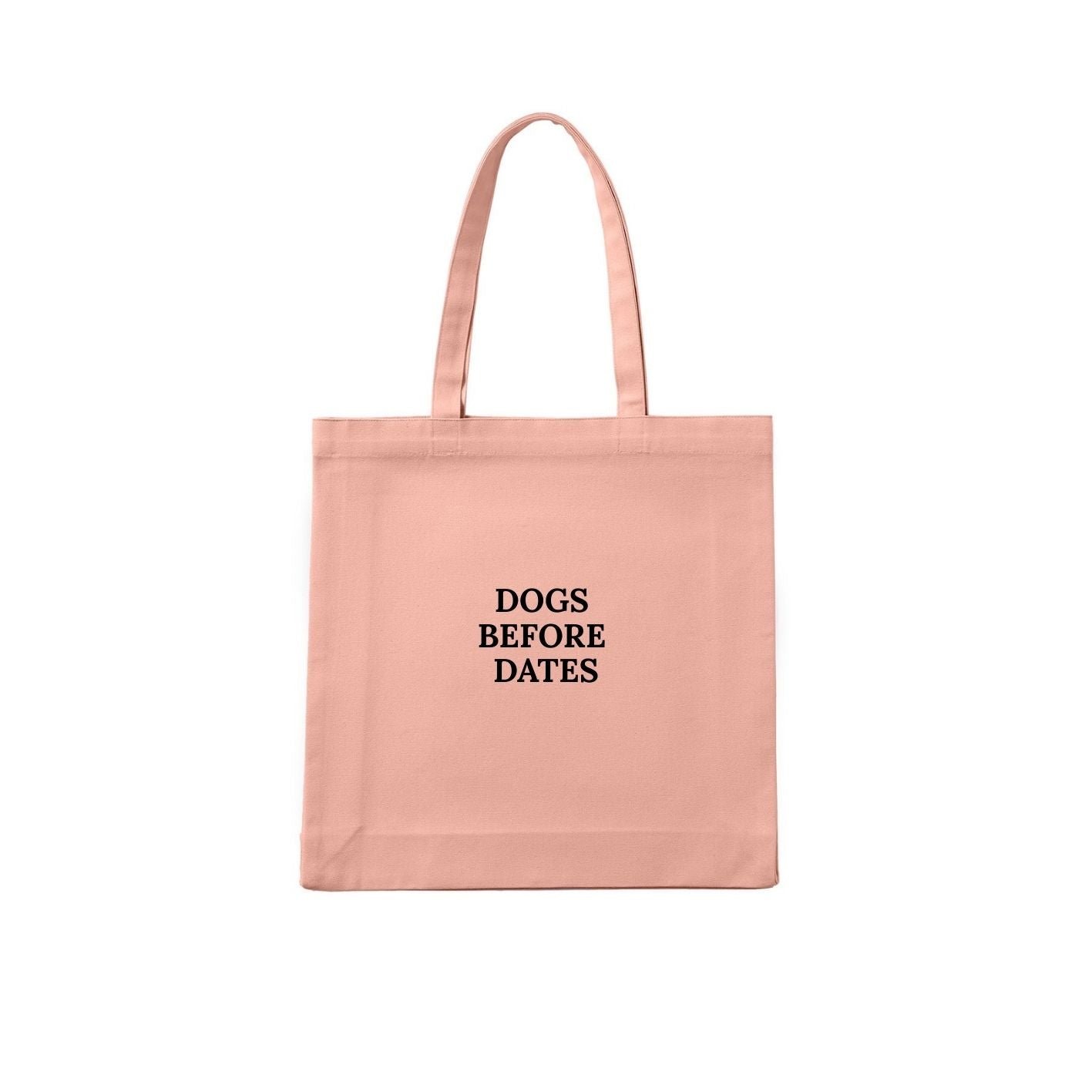 Dogs Before Dates Tote