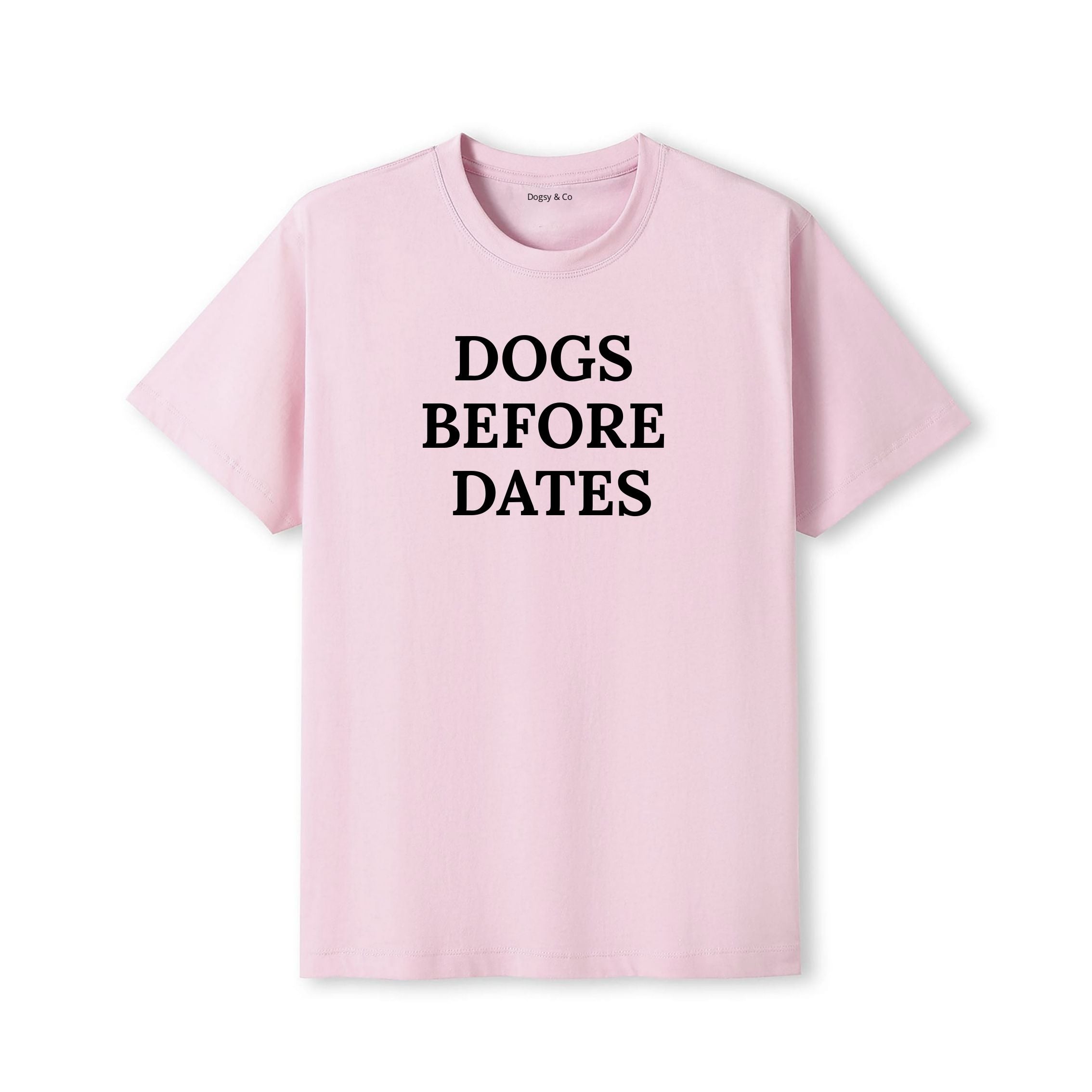 Dogs Before Dates T-Shirt - alternate view