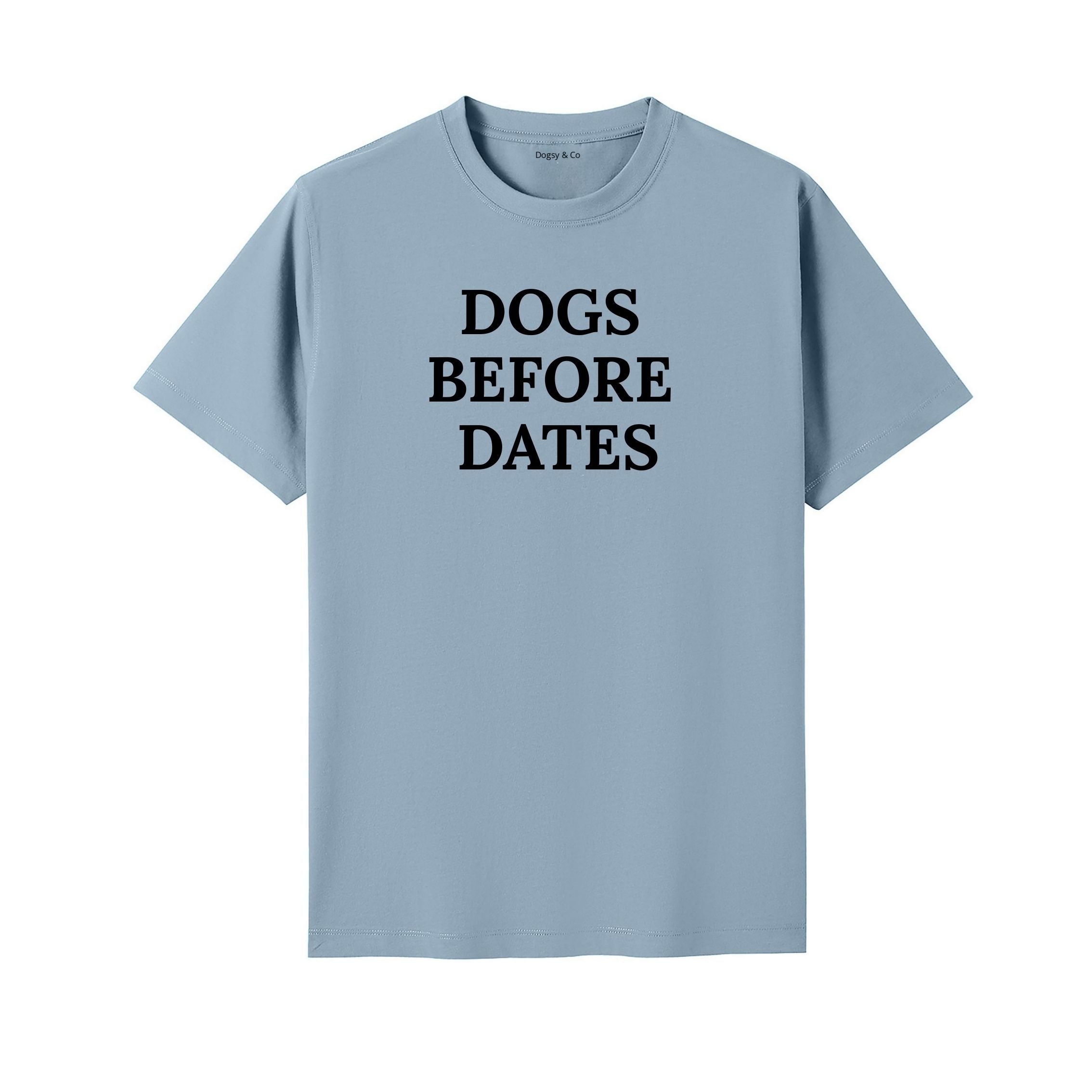 Dogs Before Dates T-Shirt - image 4