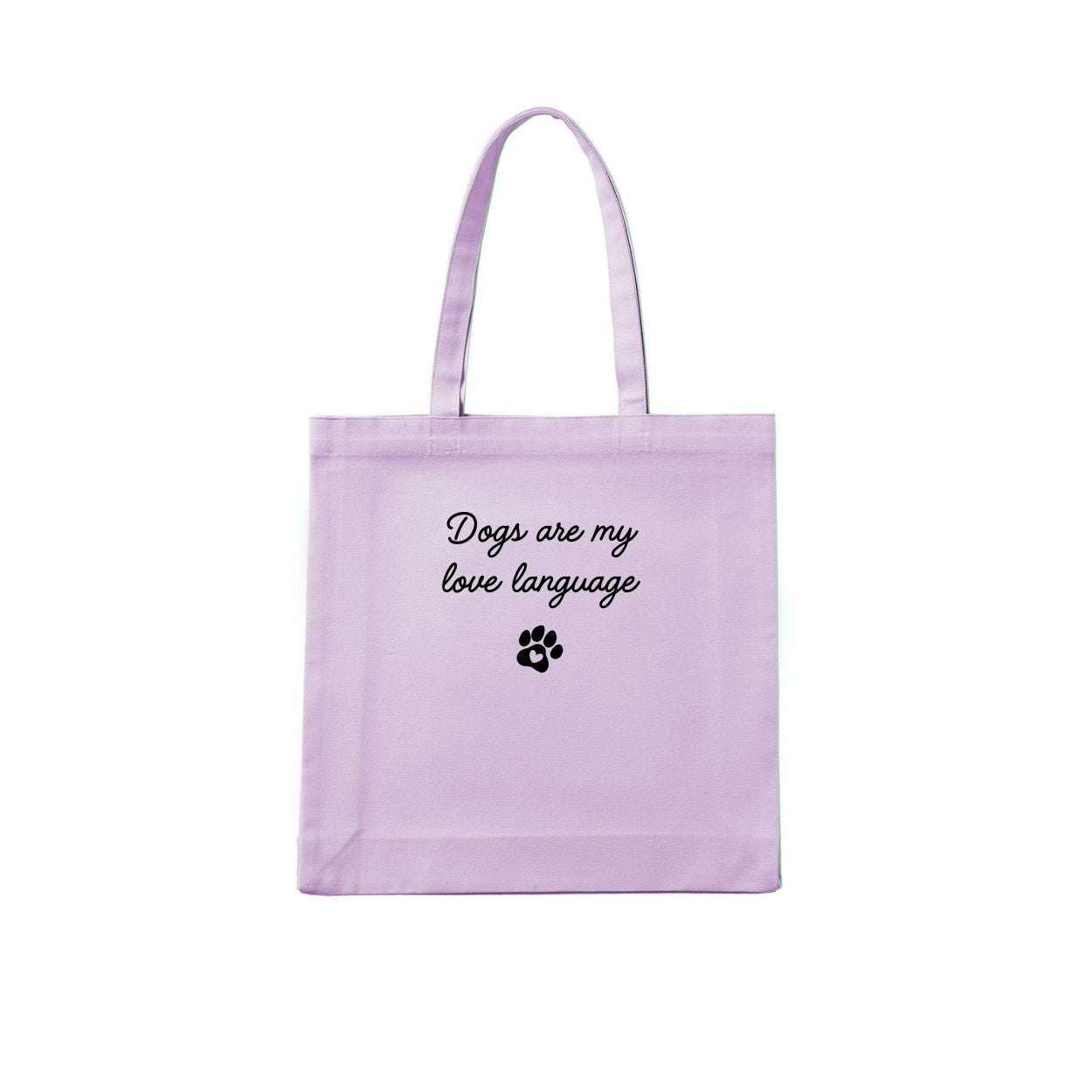 Dogs Are My Love Language Tote