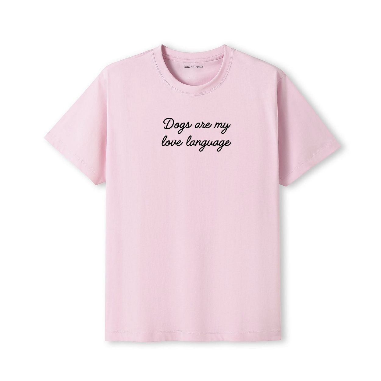 Dogs Are My Love Language T-Shirt