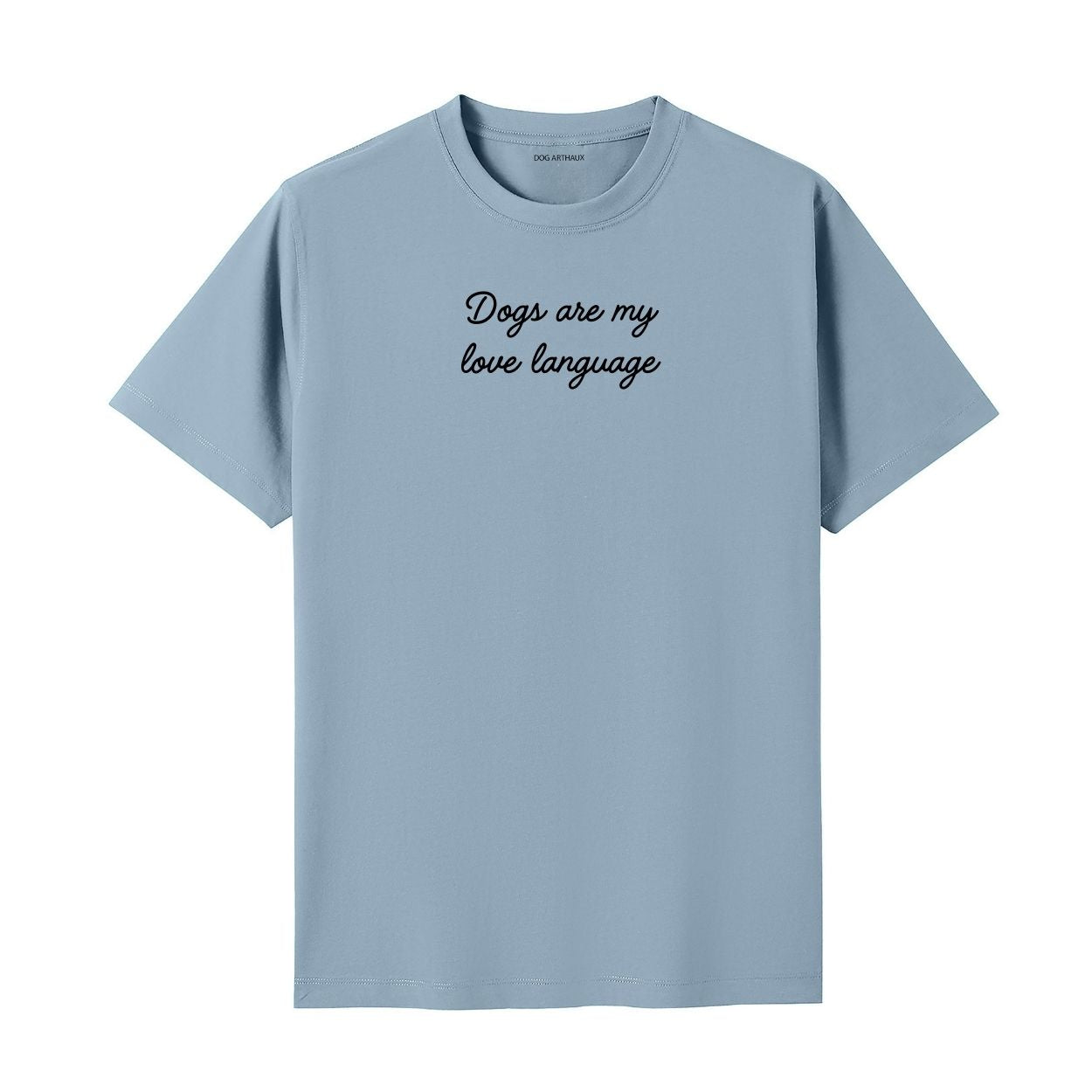 Dogs Are My Love Language T-Shirt