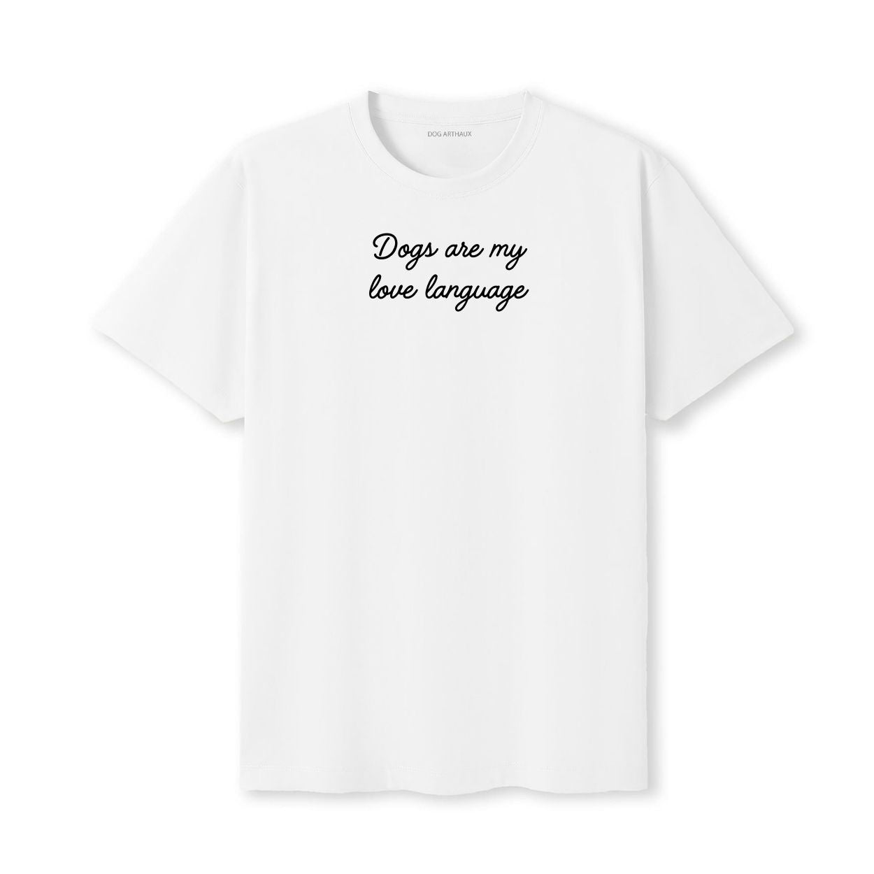 Dogs Are My Love Language T-Shirt