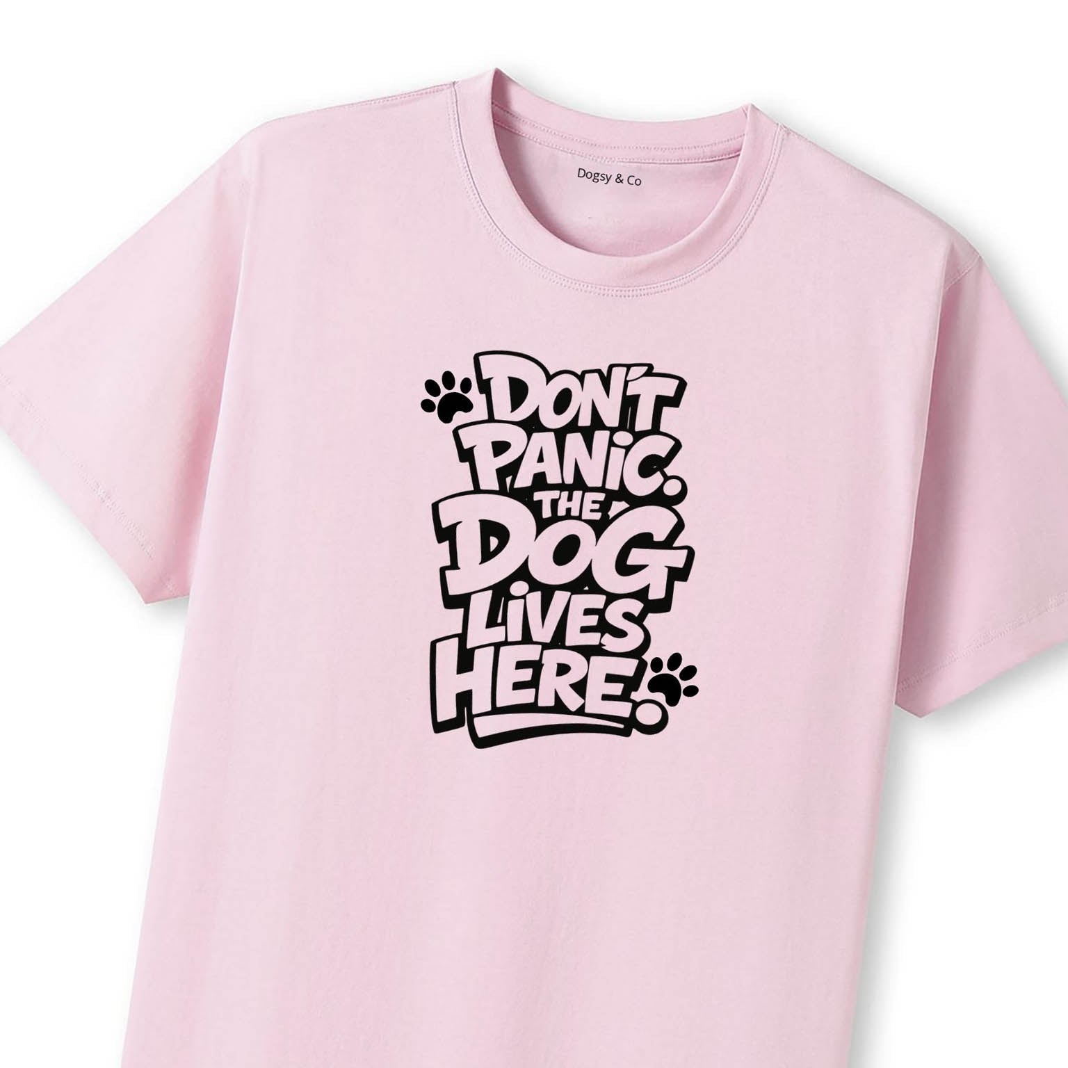 Don't Panic. The Dog Lives Here. T-Shirt - image 11