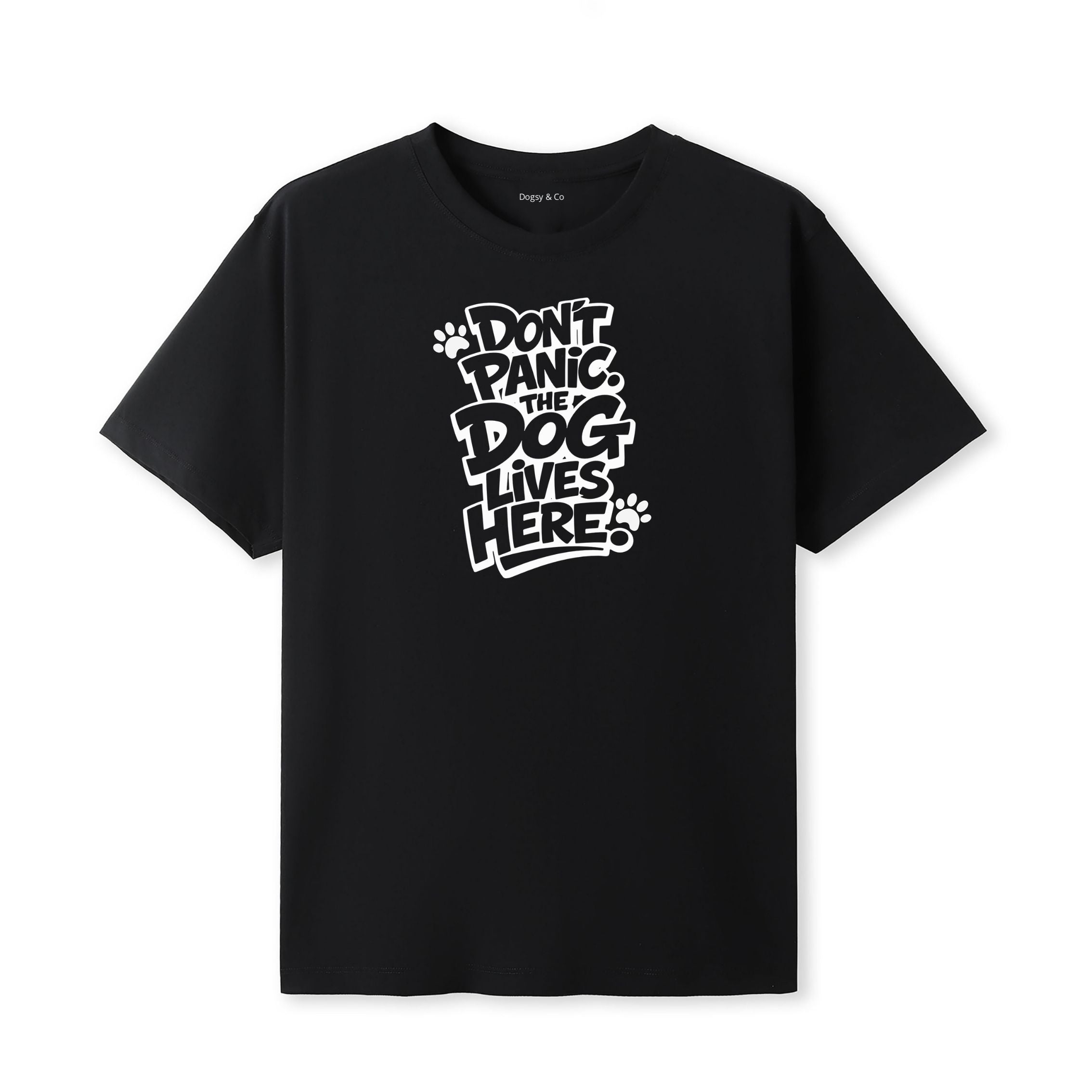 Don't Panic. The Dog Lives Here. T-Shirt - image 7