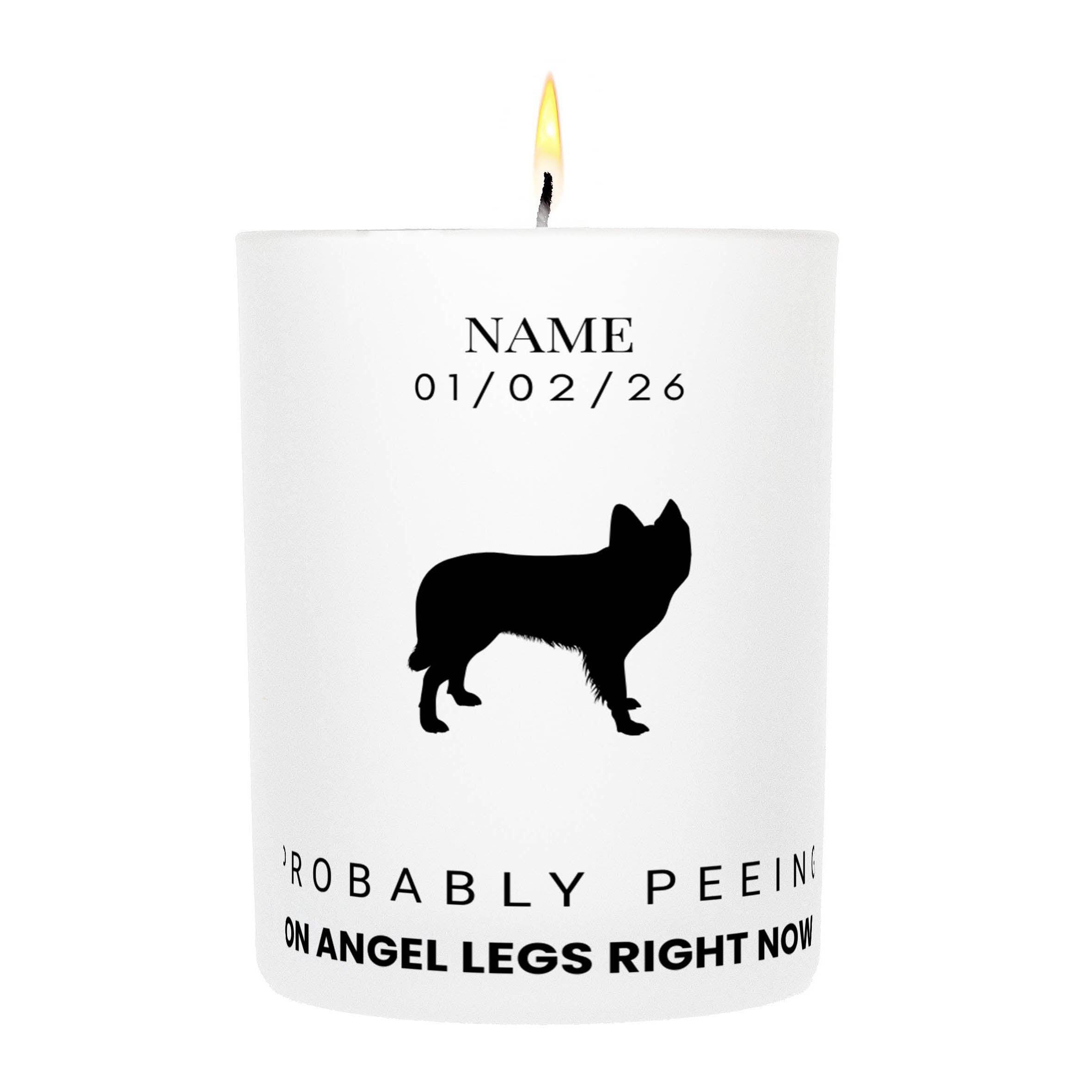 Dutch Shepherd – Probably Peeing on Angel Legs Right Now Custom Candle