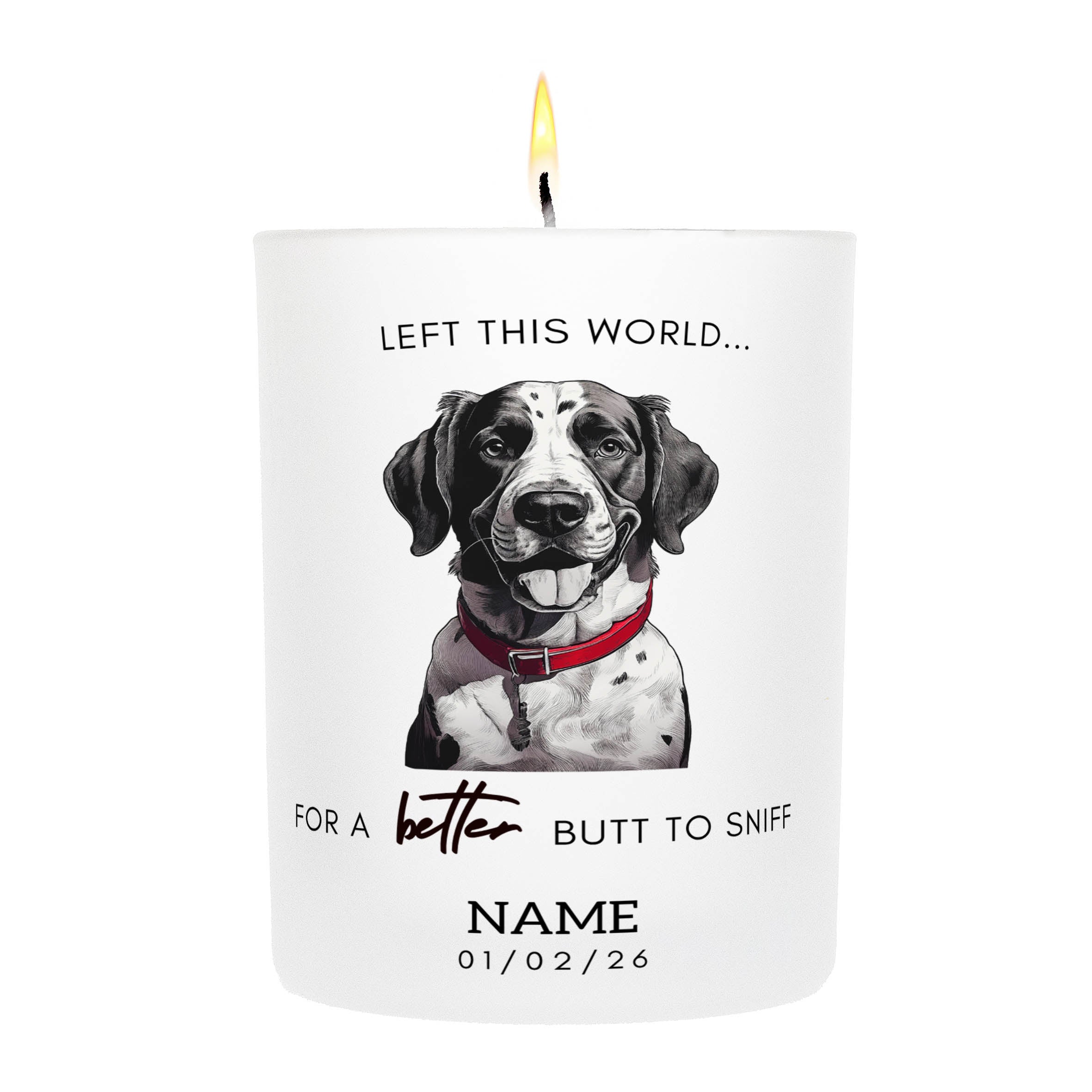 English Setter in Memory Better Butt To Sniff Custom Candle.