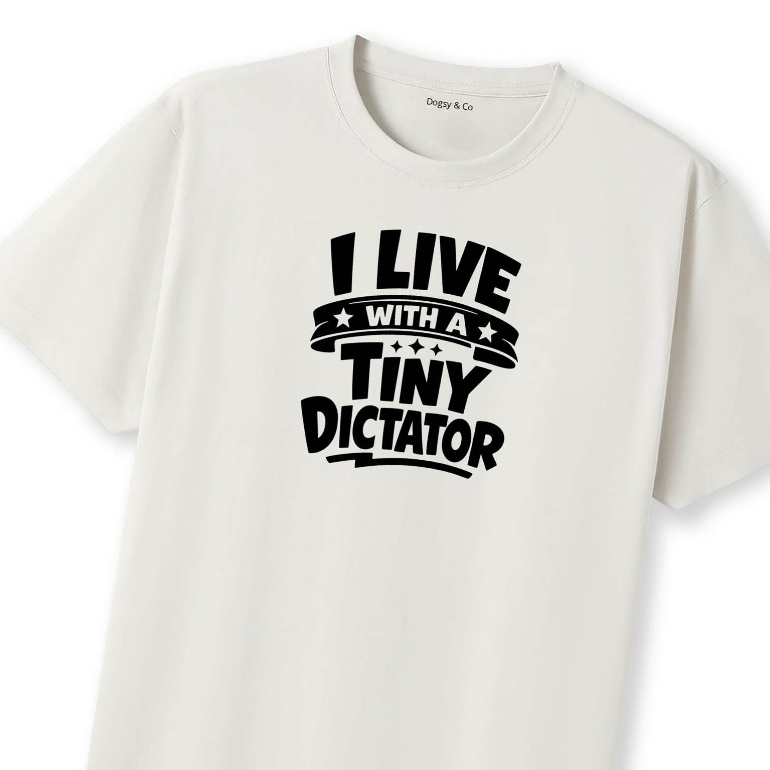 I Live With a Tiny Dictator T-Shirt - image 11