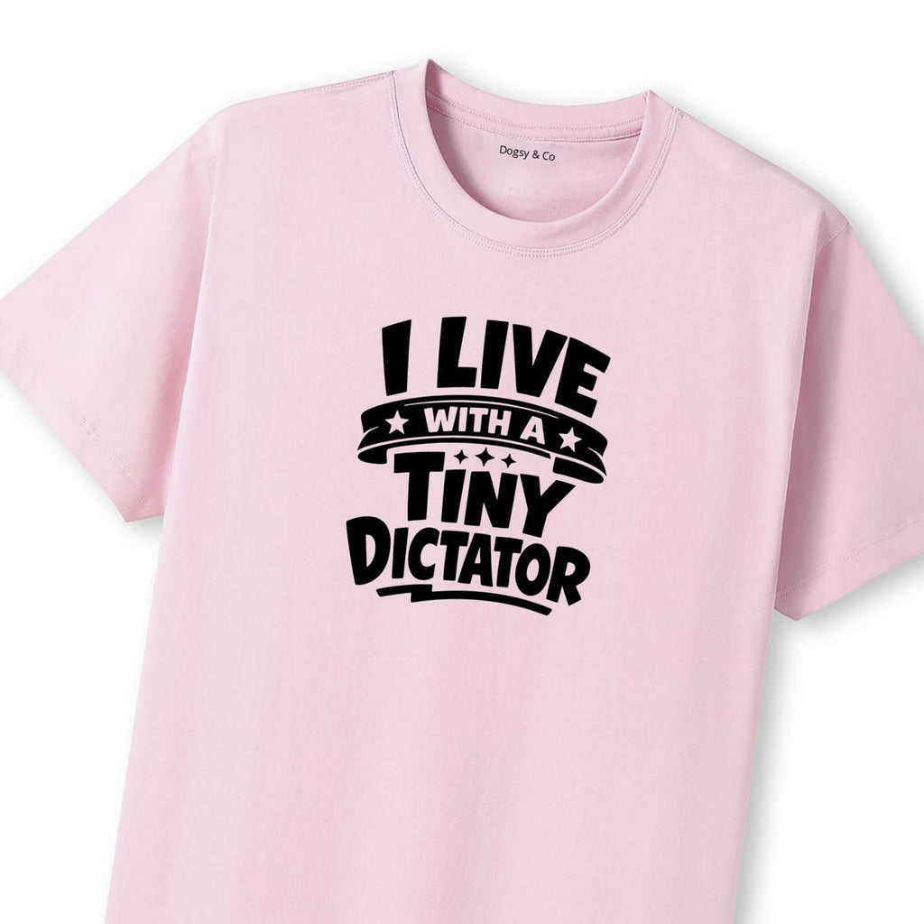 I Live With a Tiny Dictator T-Shirt - image 12
