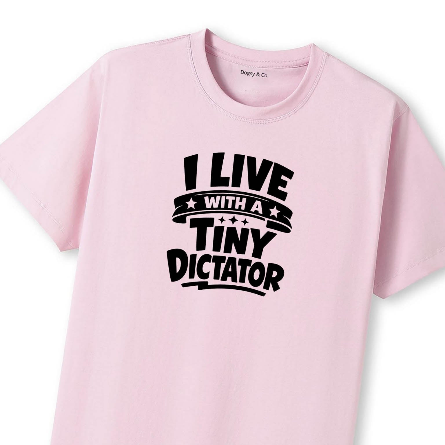 I Live With a Tiny Dictator T-Shirt - image 12