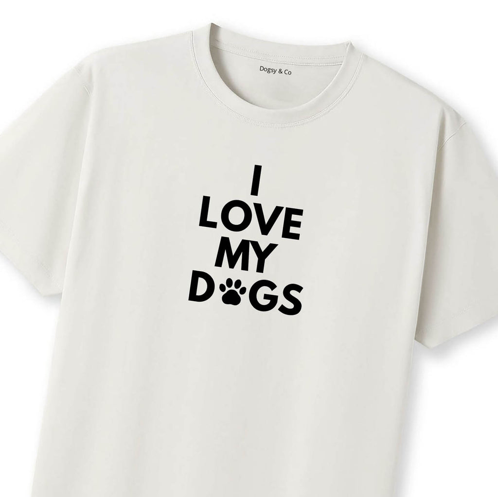 I Love My Dogs T-Shirt - image 11