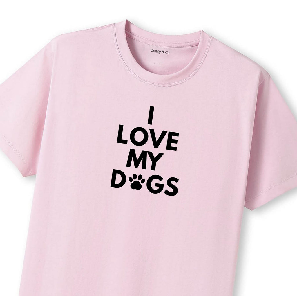 I Love My Dogs T-Shirt - image 9