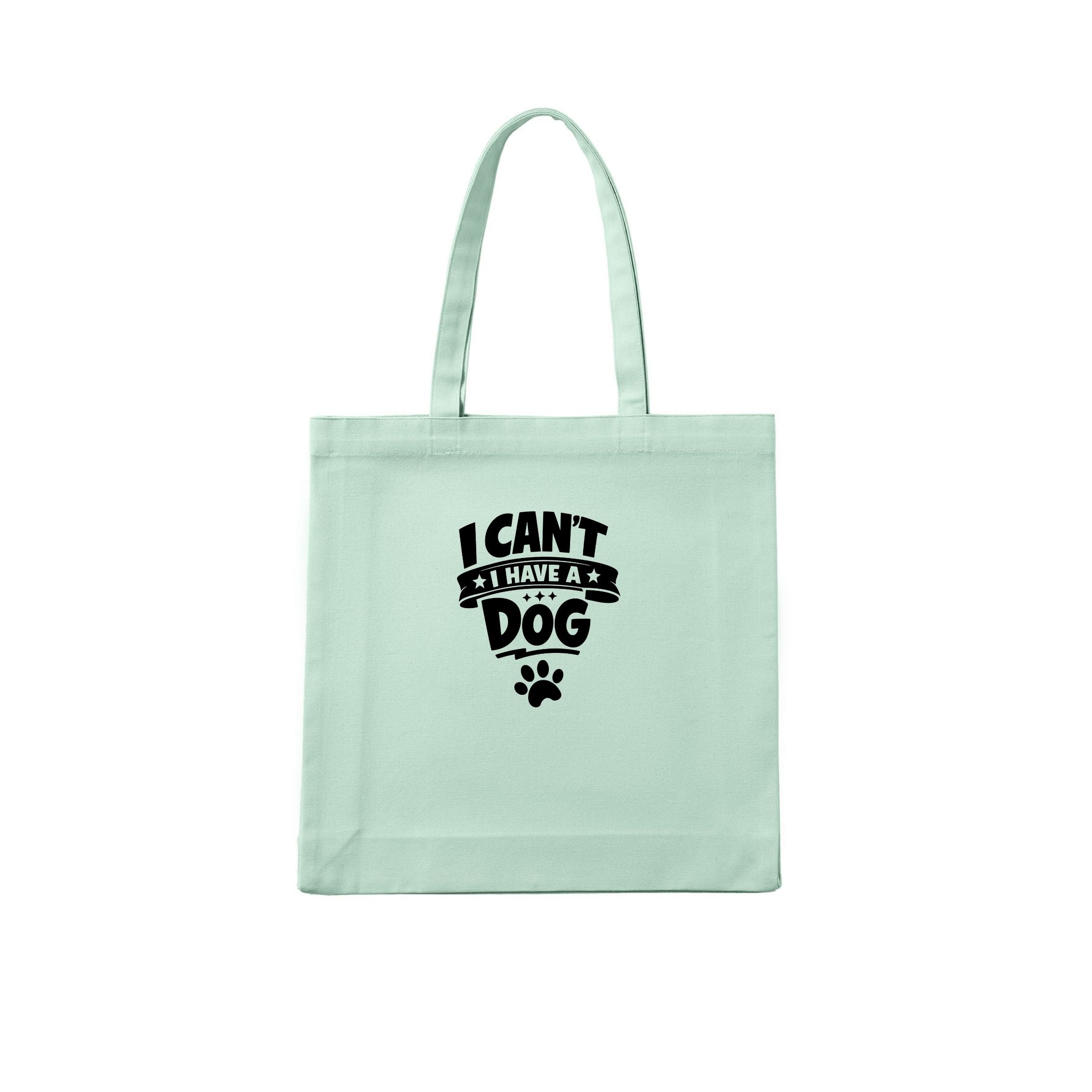 I Can't. I Have a Dog. Tote Bag - alternate view
