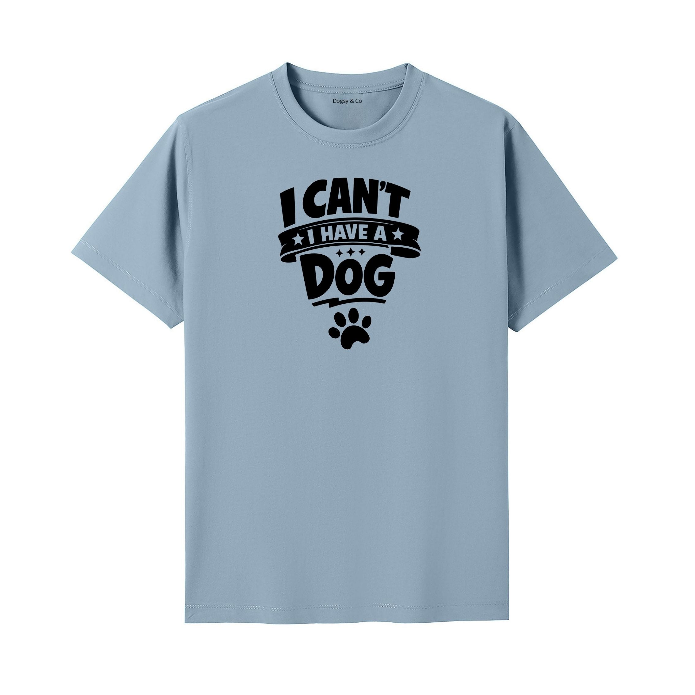I Can't. I Have a Dog. T-Shirt - image 4