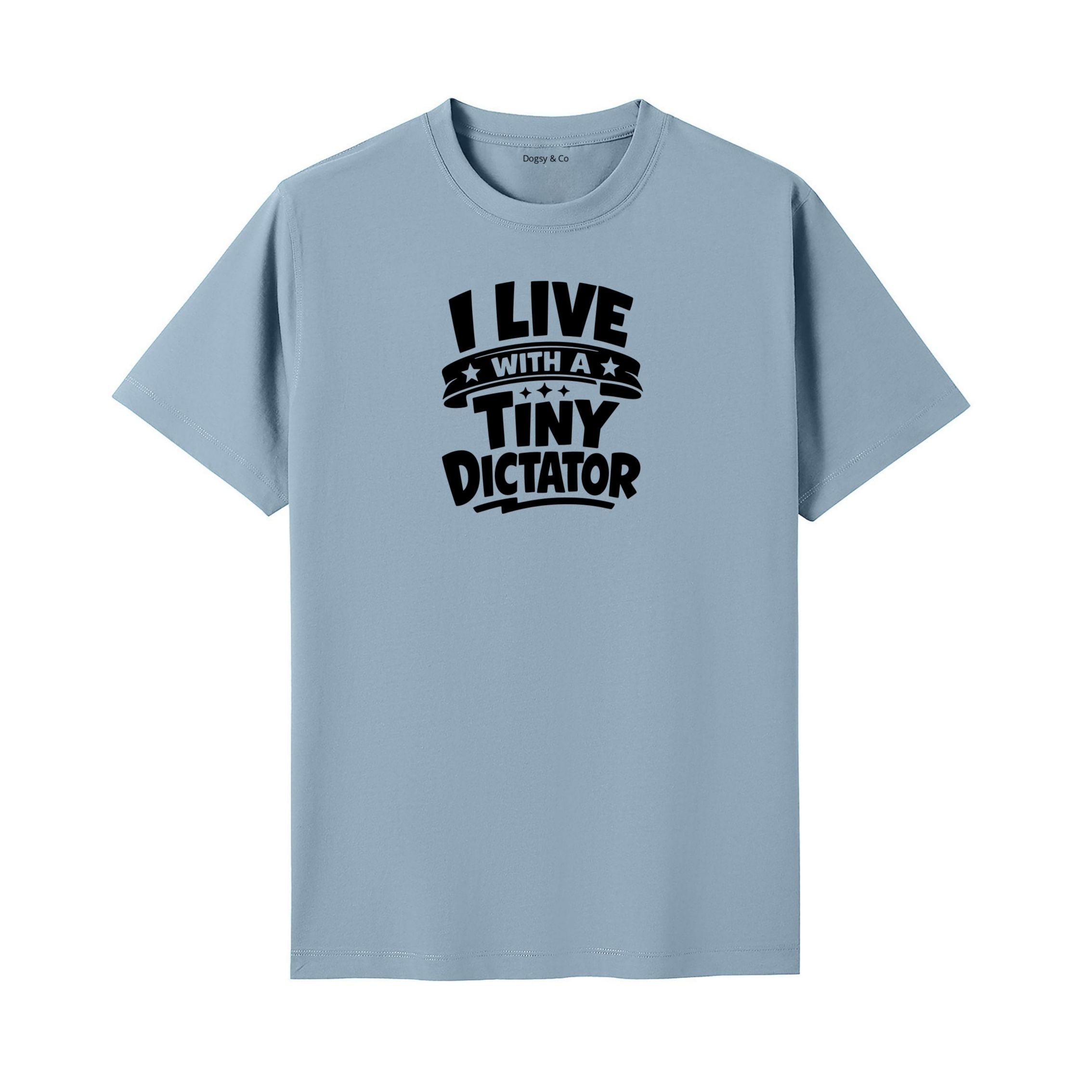 I Live With a Tiny Dictator T-Shirt - image 4