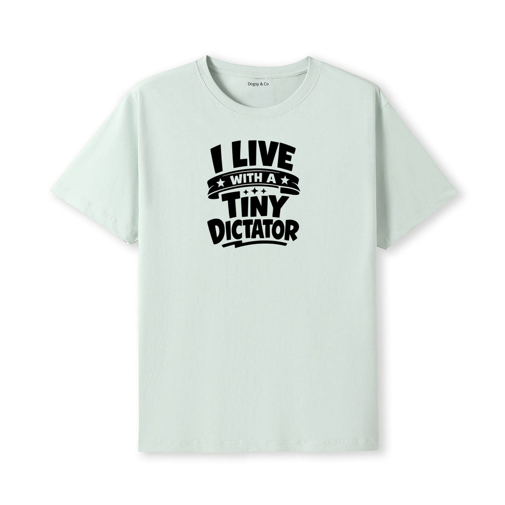I Live With a Tiny Dictator T-Shirt - alternate view