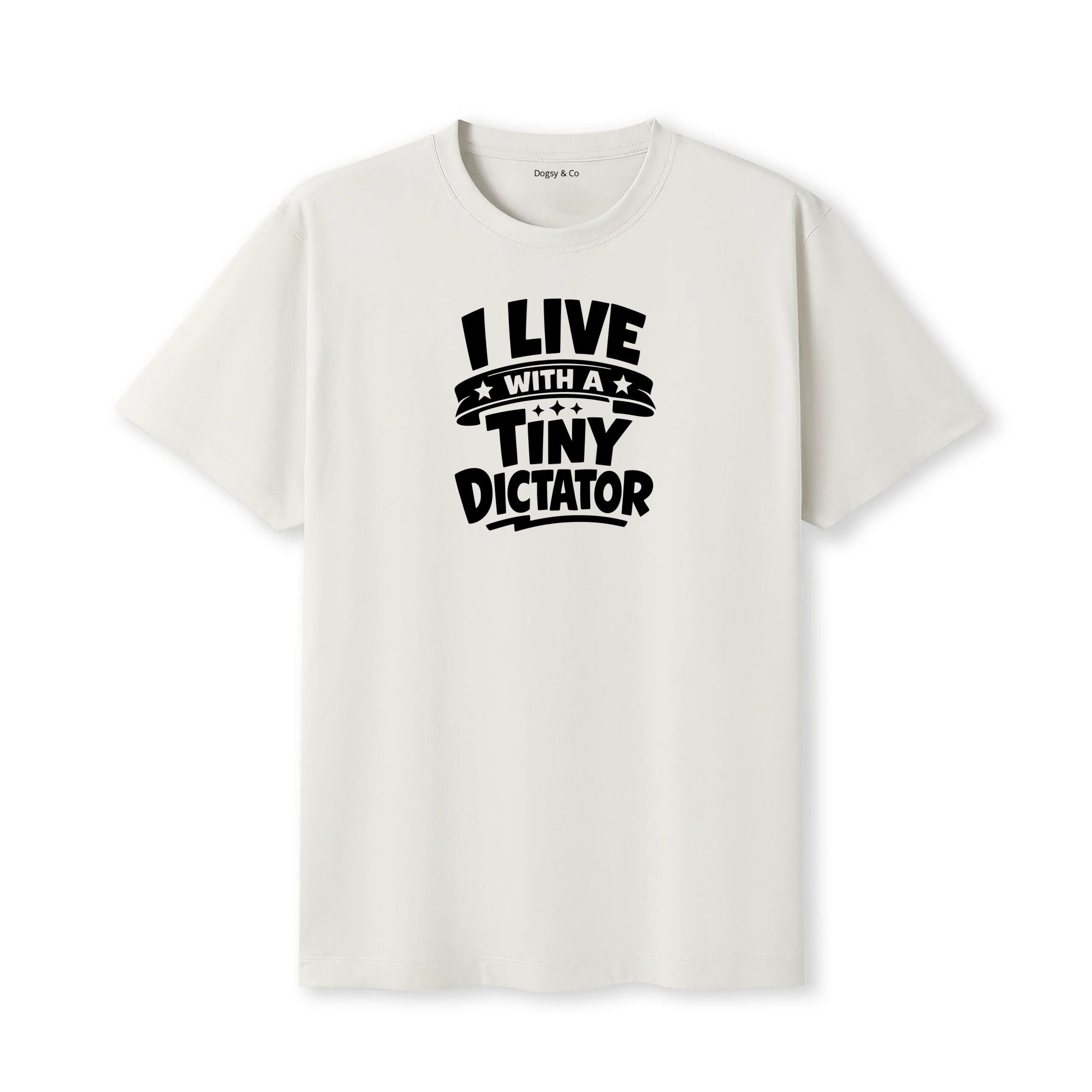 I Live With a Tiny Dictator T-Shirt - image 5