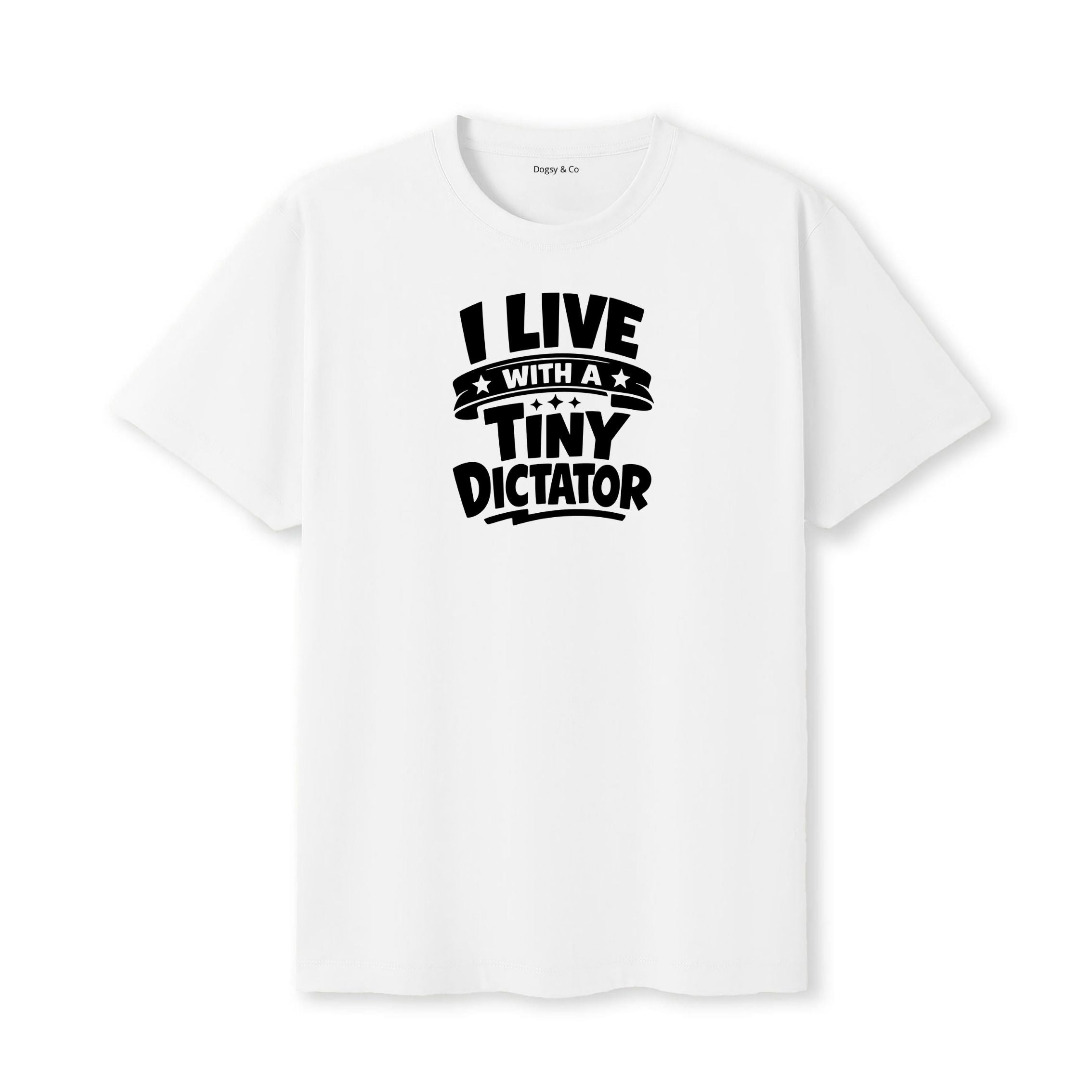 I Live With a Tiny Dictator T-Shirt - image 6