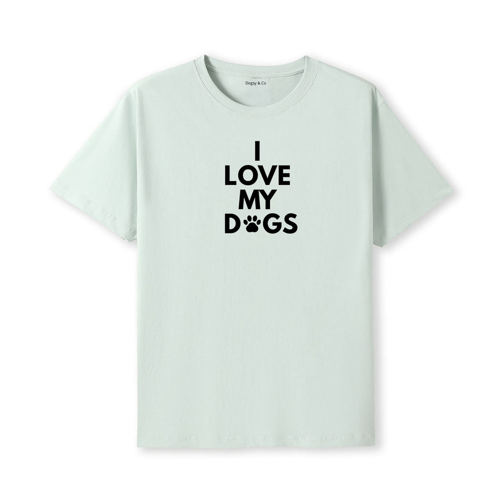 I Love My Dogs T-Shirt - alternate view