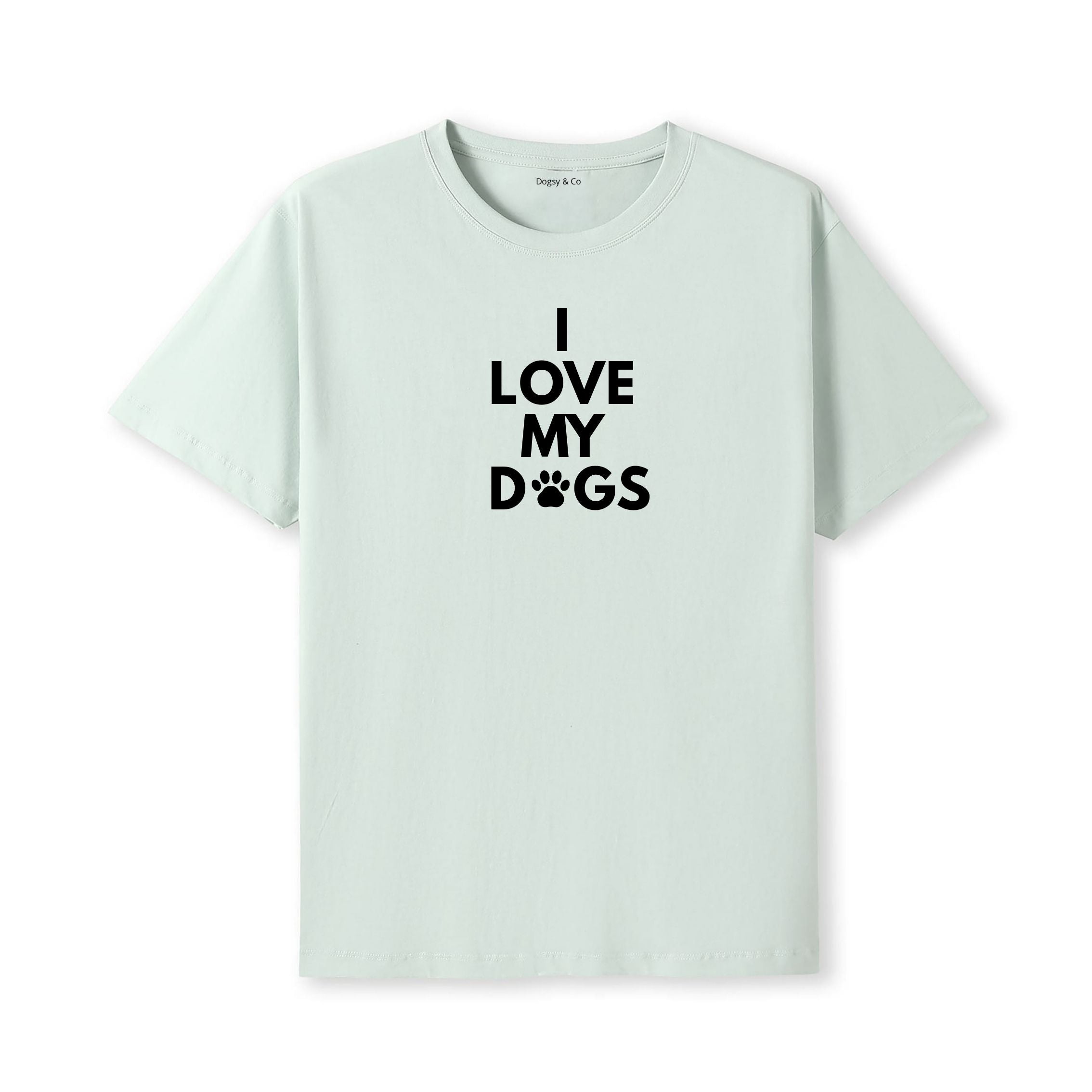 I Love My Dogs T-Shirt - alternate view