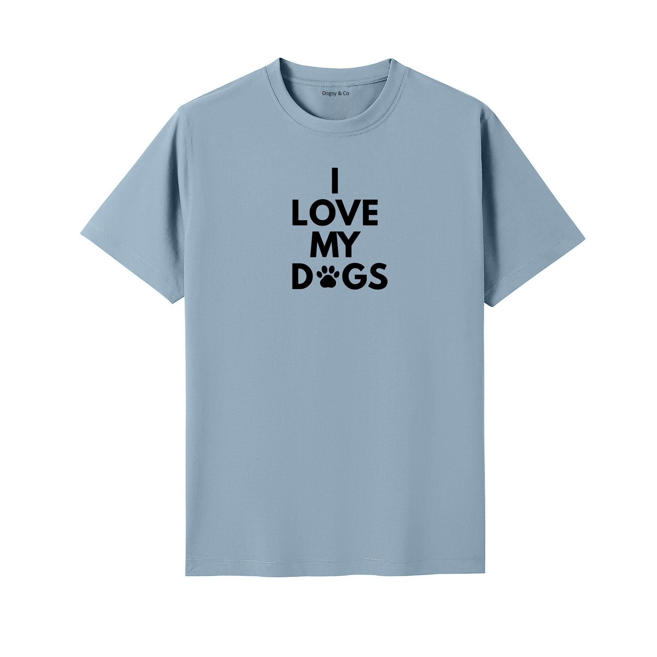 I Love My Dogs T-Shirt - image 4