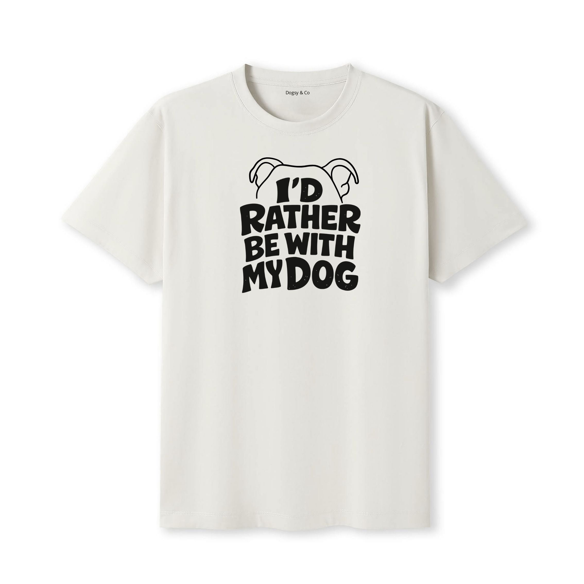 I'd Rather Be with My Dog 01 T-Shirt - image 5
