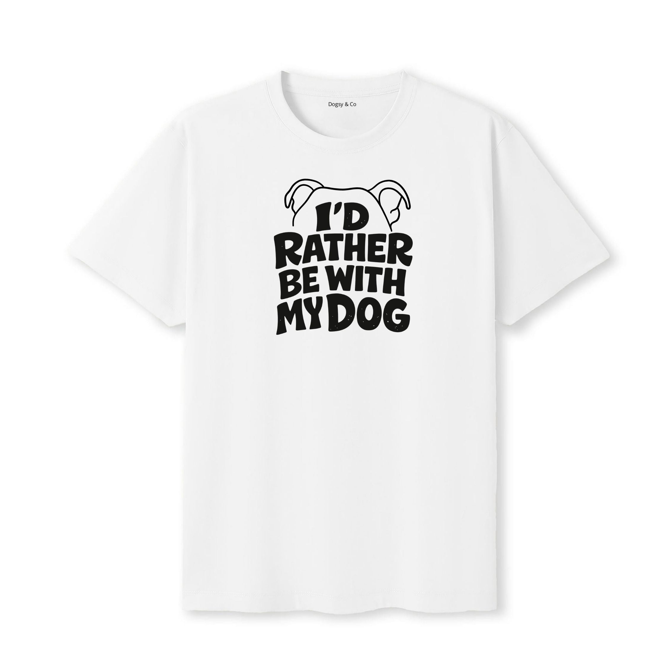 I'd Rather Be with My Dog 01 T-Shirt - image 6