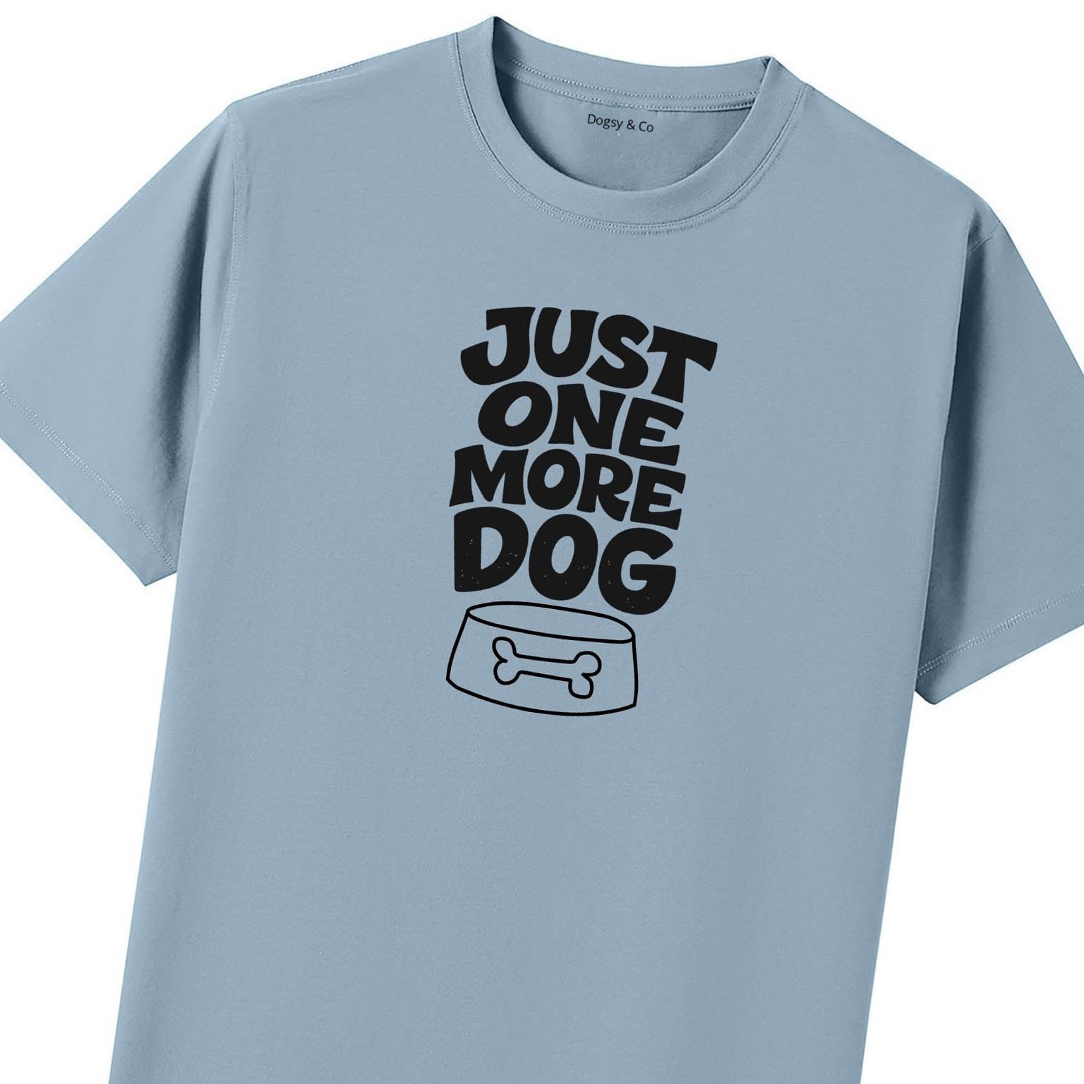 Just One More Dog T-Shirt - image 8
