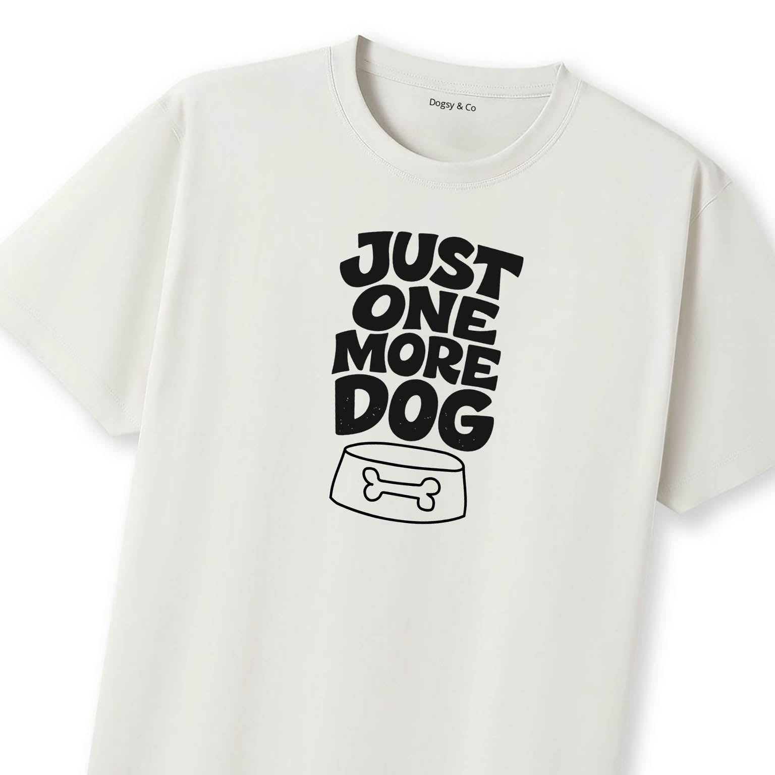 Just One More Dog T-Shirt - image 10