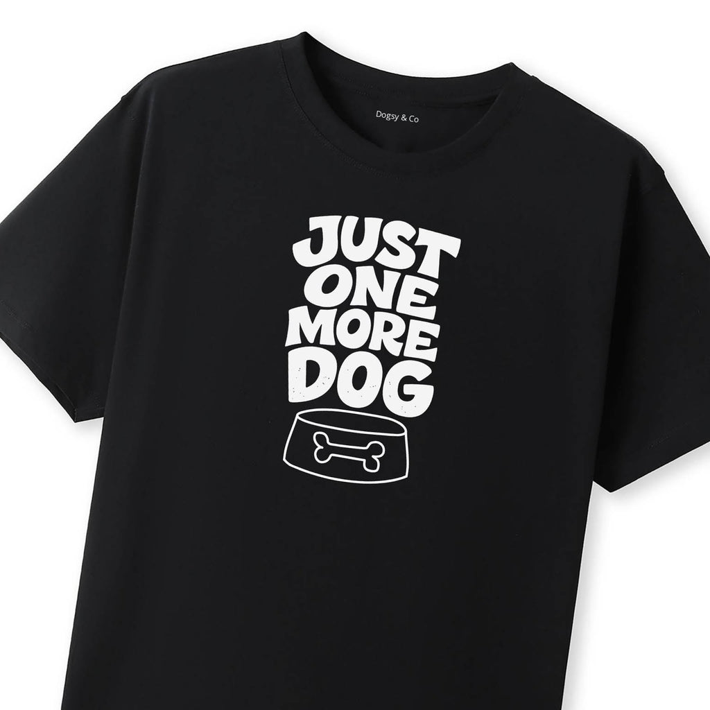 Just One More Dog T-Shirt - image 12