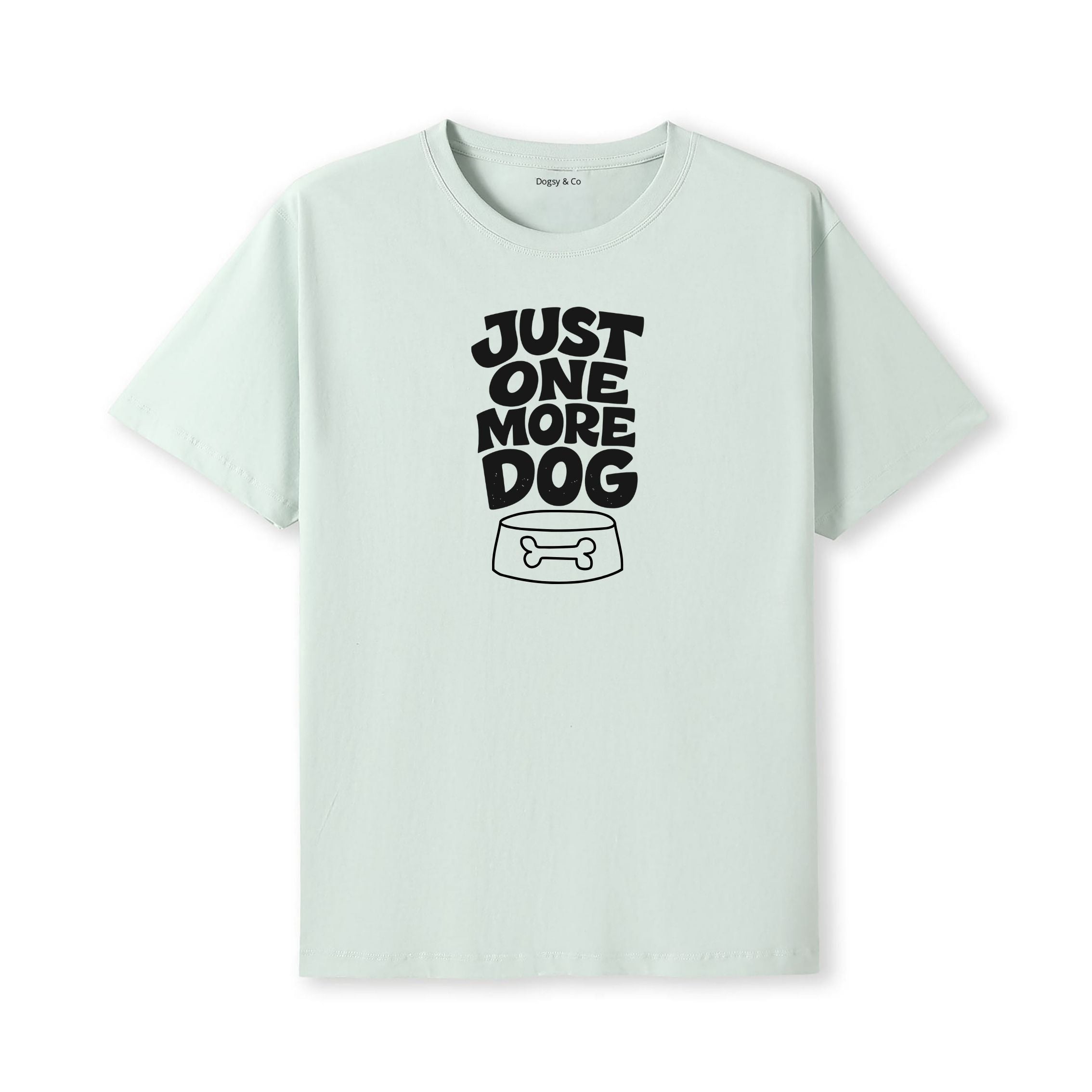 Just One More Dog T-Shirt - alternate view