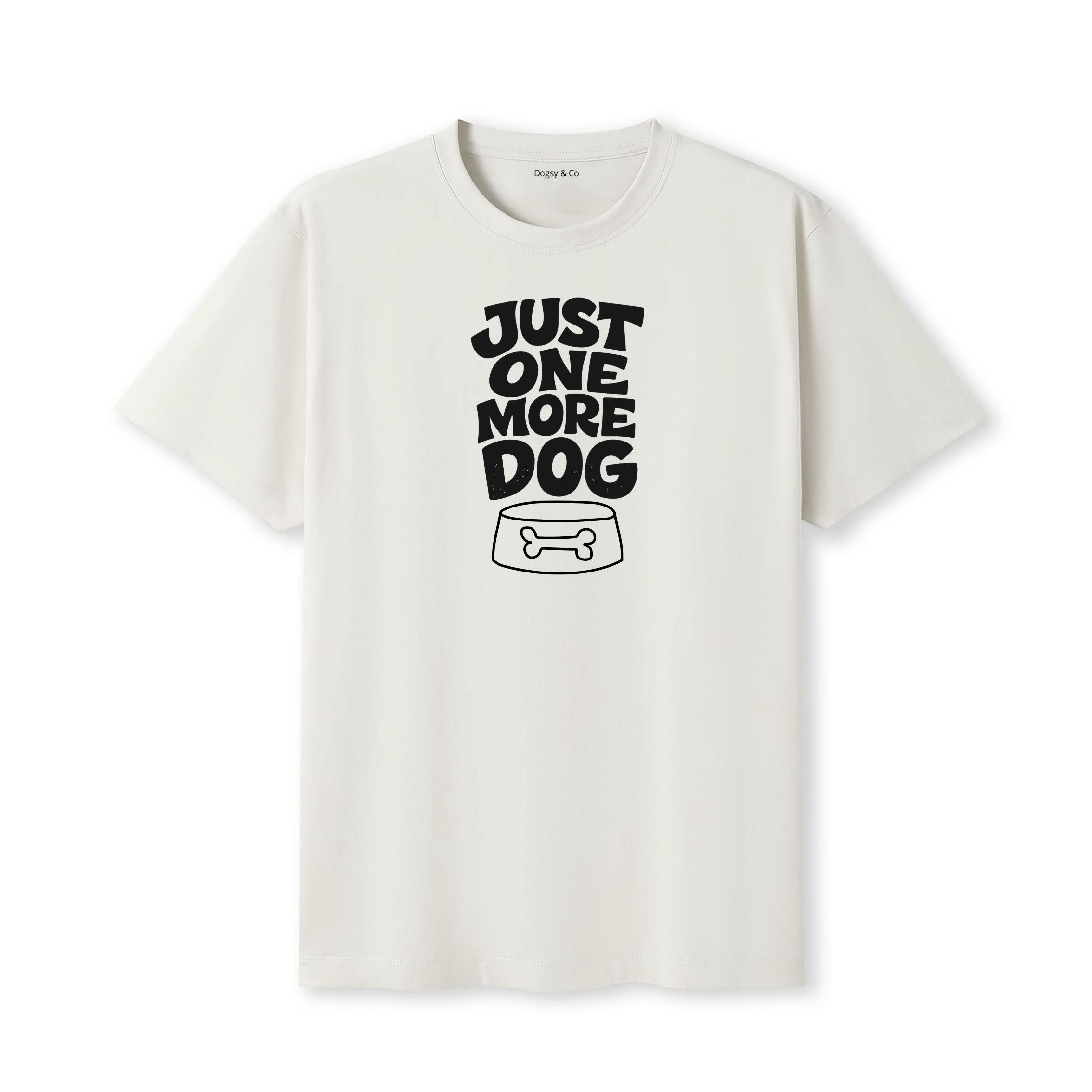 Just One More Dog T-Shirt - image 5