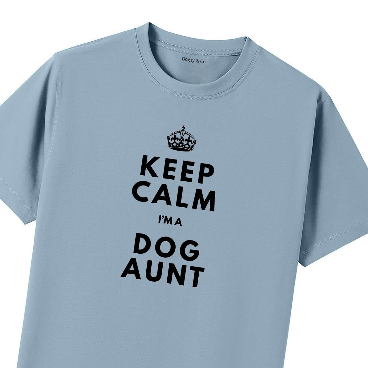 Keep Calm I'm a Dogs Aunt T-Shirt - image 11