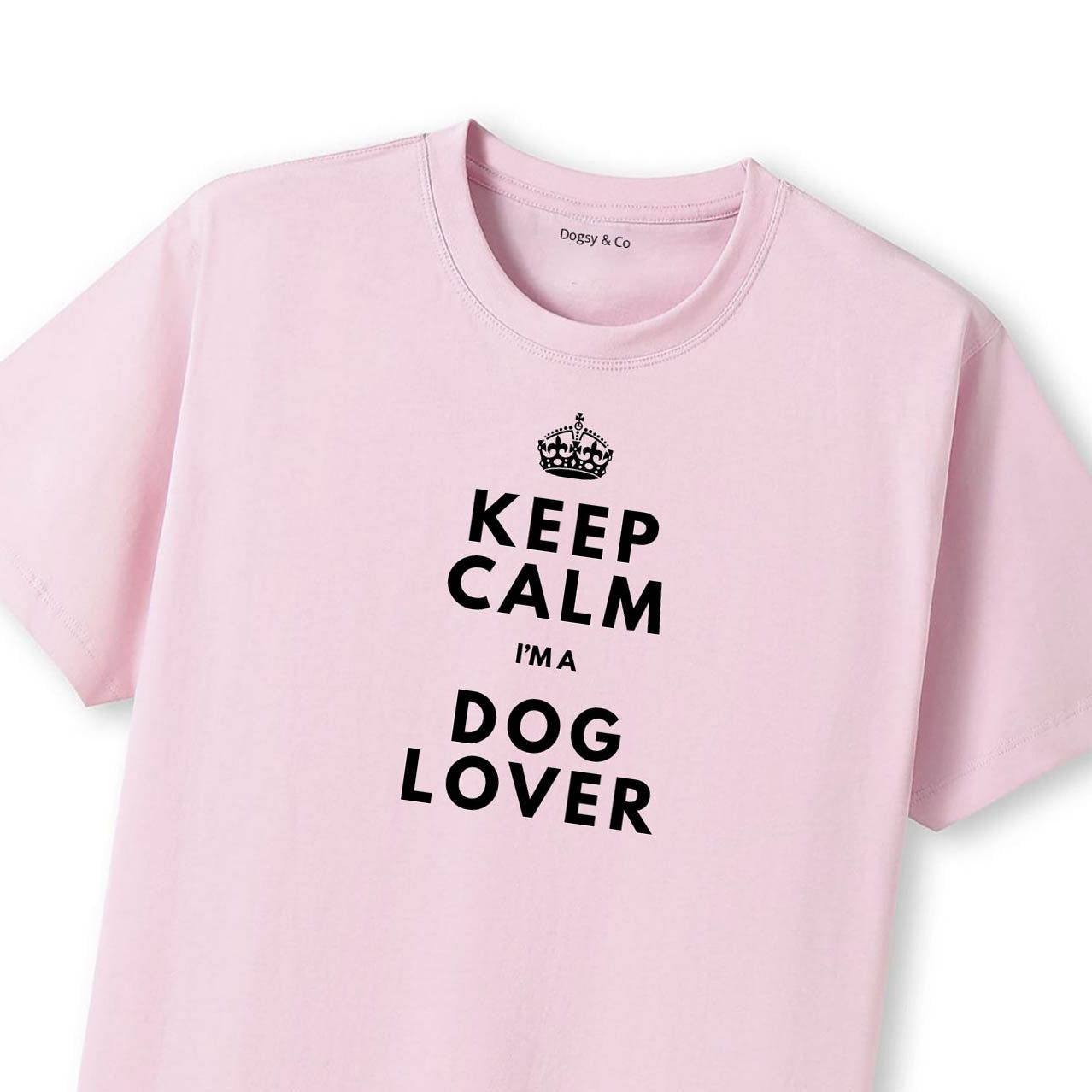 Keep Calm I'm a Dog Lover T-Shirt - image 8