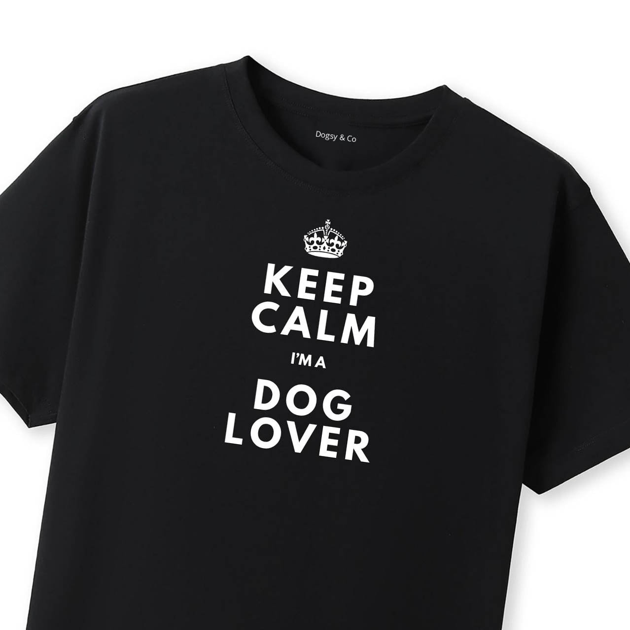 Keep Calm I'm a Dog Lover T-Shirt - image 9